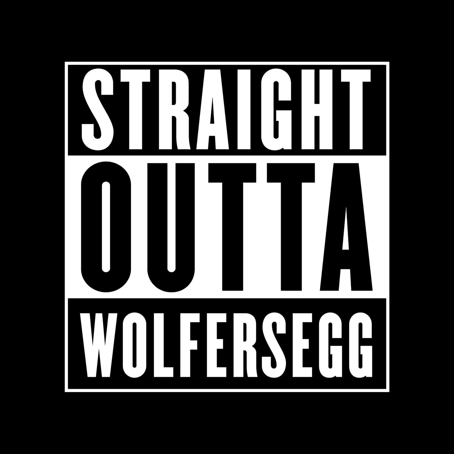 Wolfersegg T-Shirt »Straight Outta«