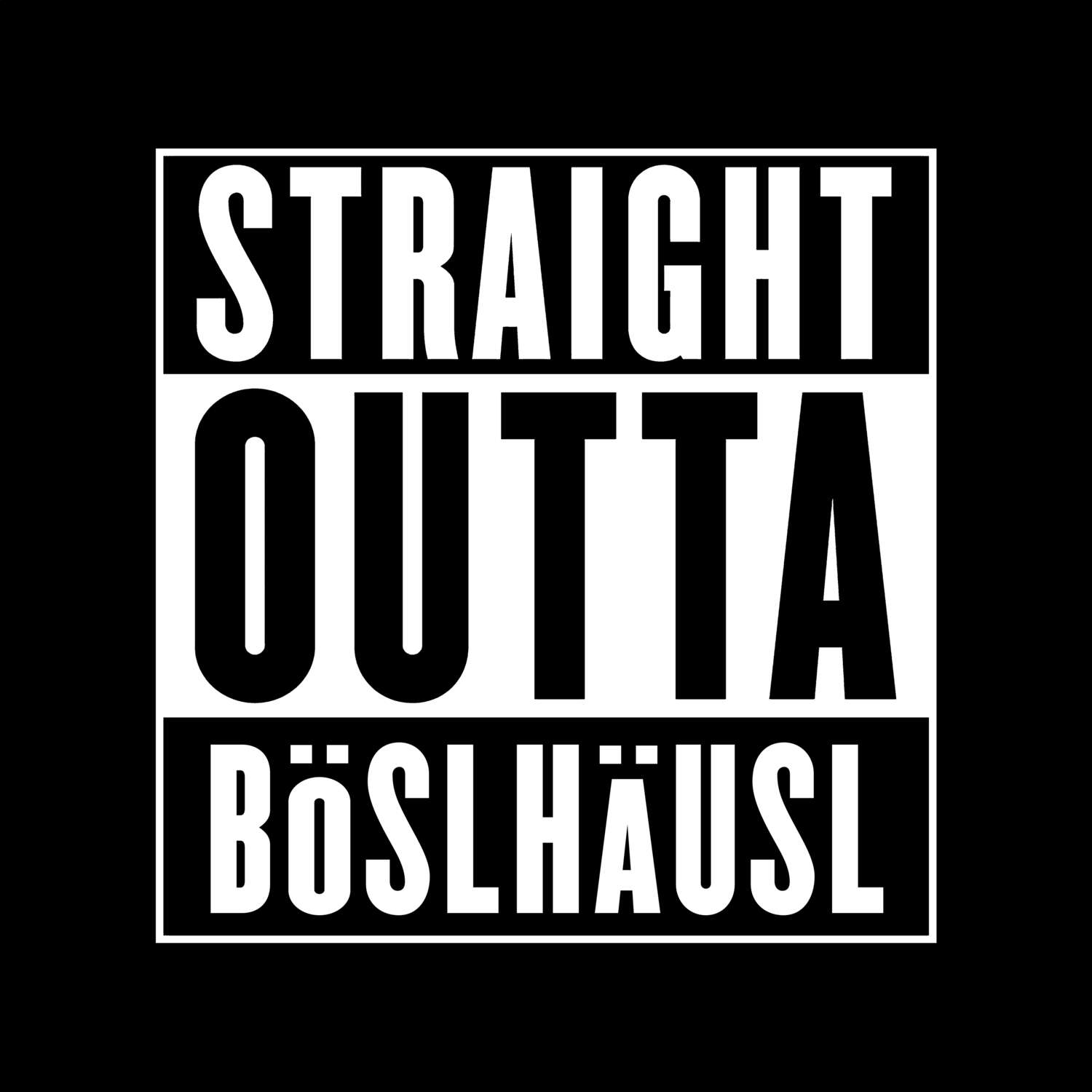 Böslhäusl T-Shirt »Straight Outta«