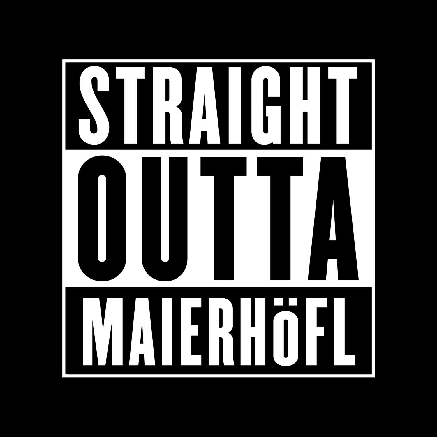 Maierhöfl T-Shirt »Straight Outta«