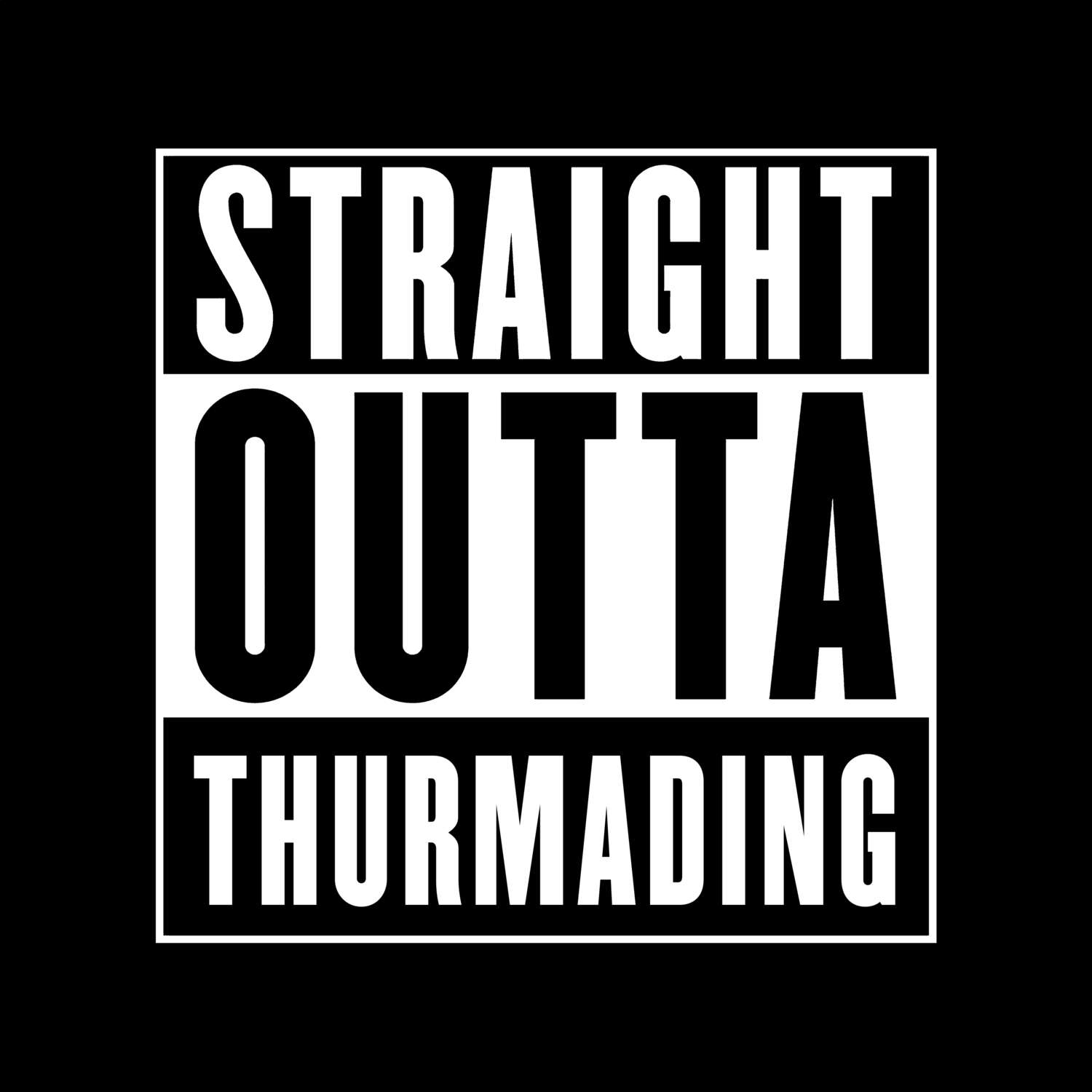 Thurmading T-Shirt »Straight Outta«