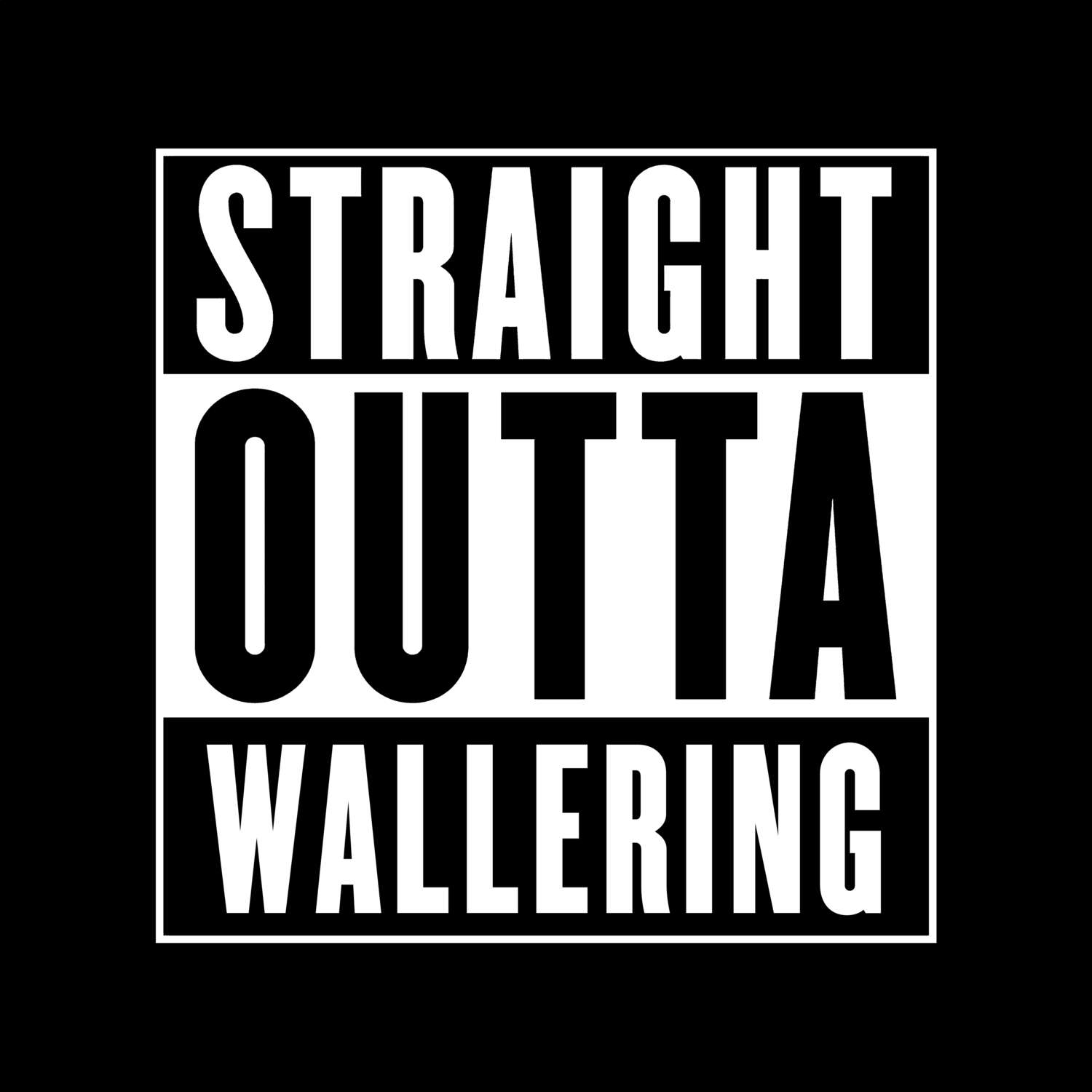 Wallering T-Shirt »Straight Outta«