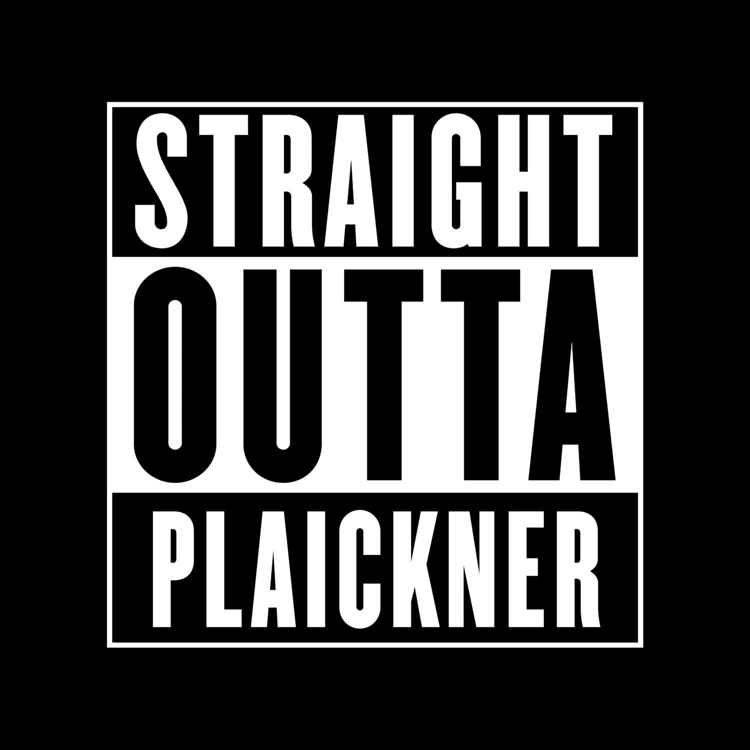 Plaickner T-Shirt »Straight Outta«