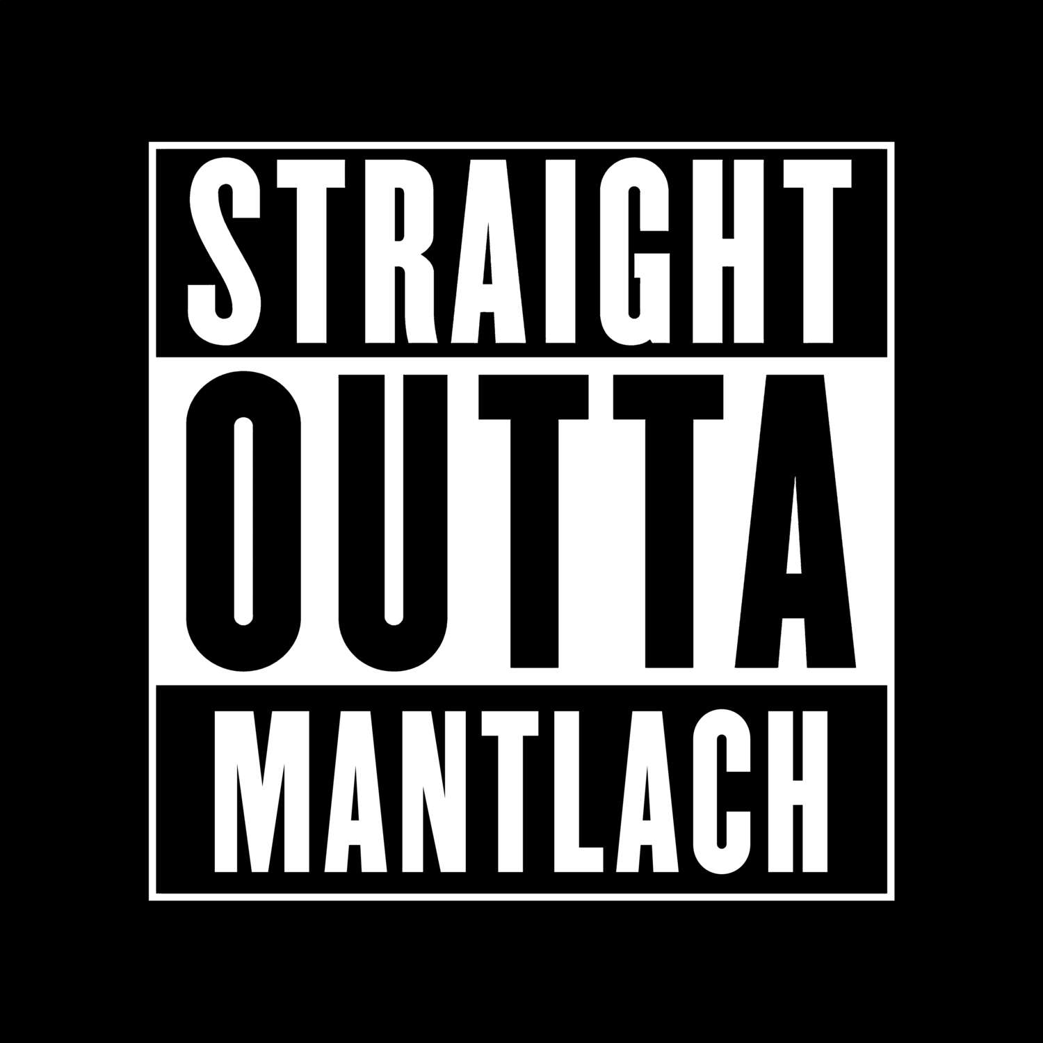 Mantlach T-Shirt »Straight Outta«