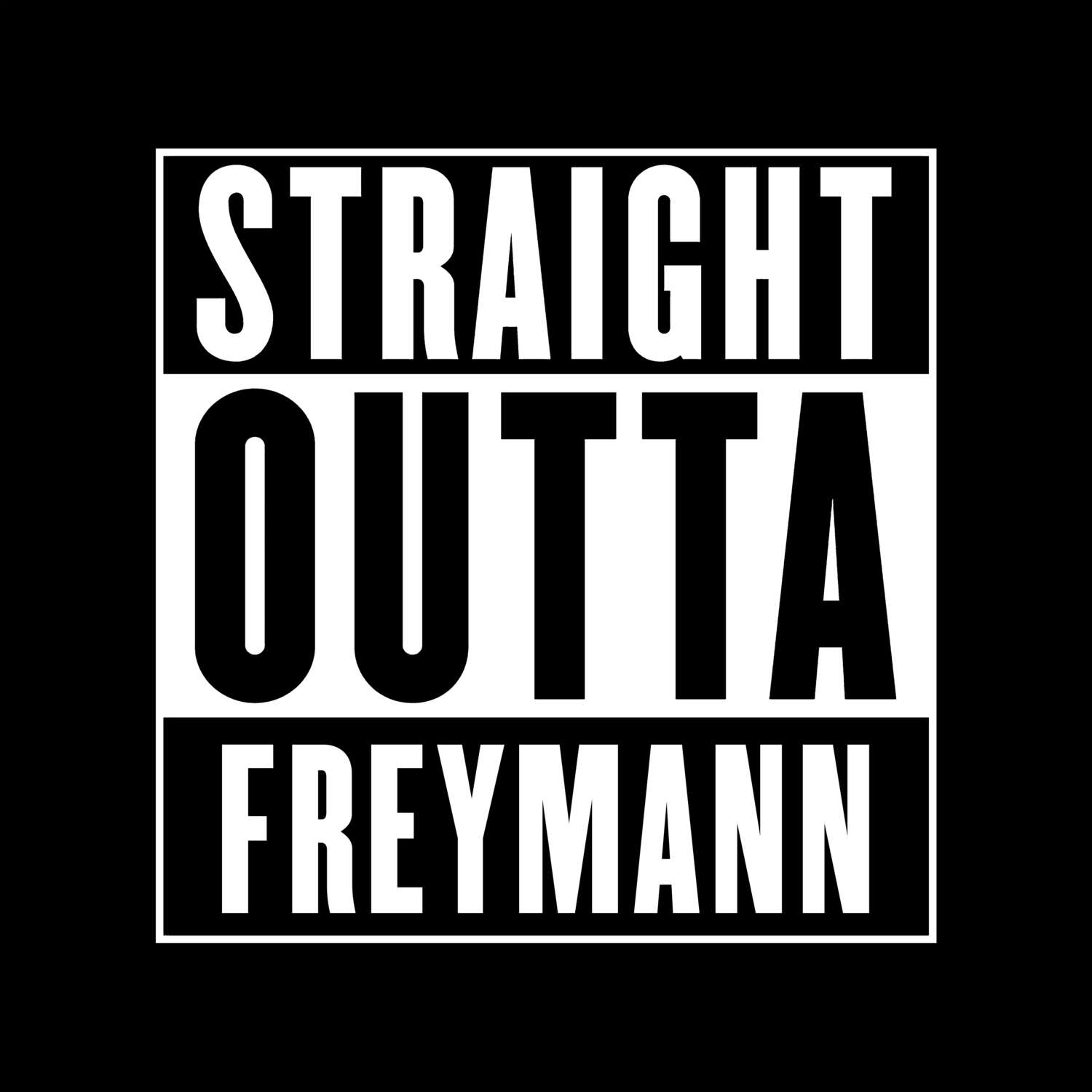 Freymann T-Shirt »Straight Outta«