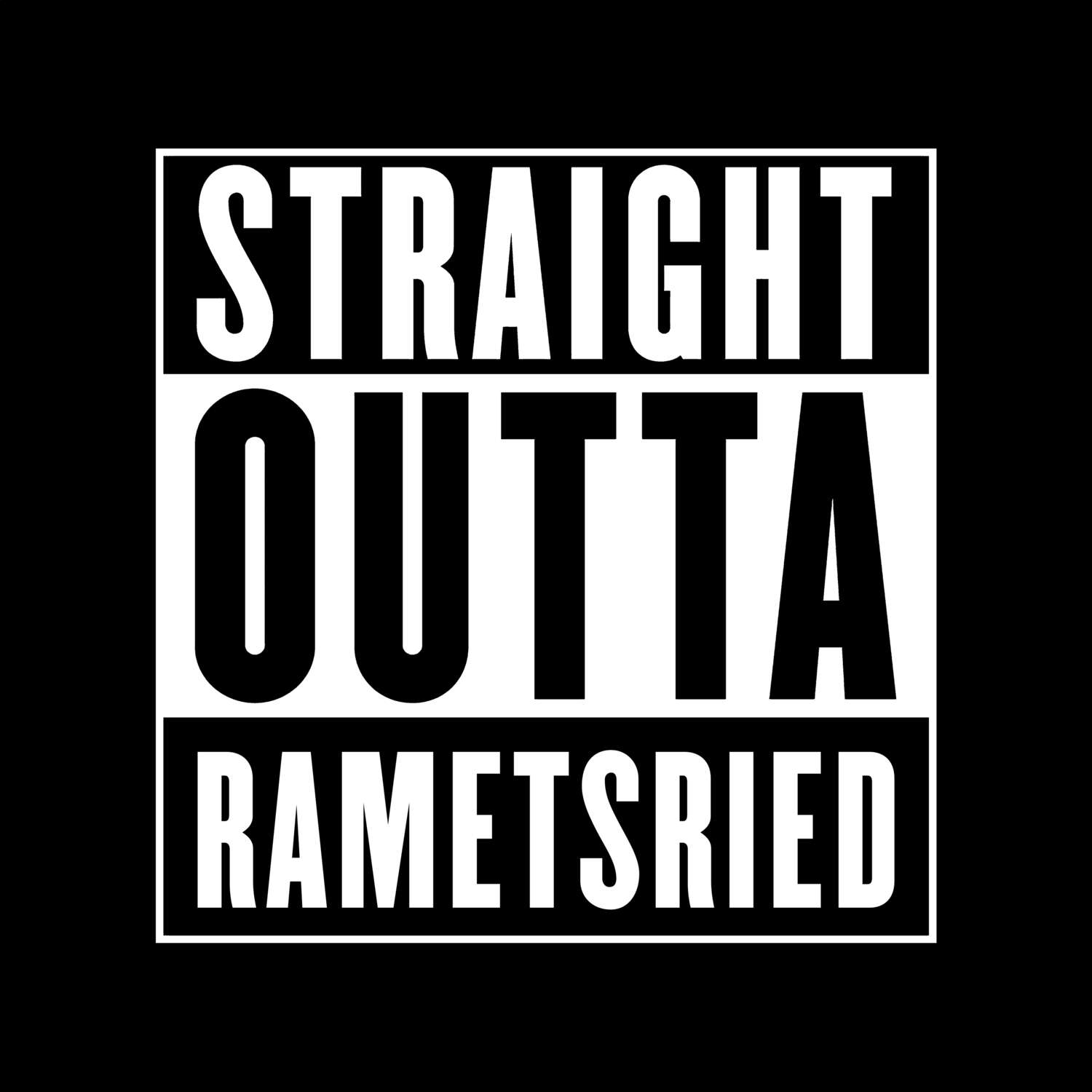 Rametsried T-Shirt »Straight Outta«