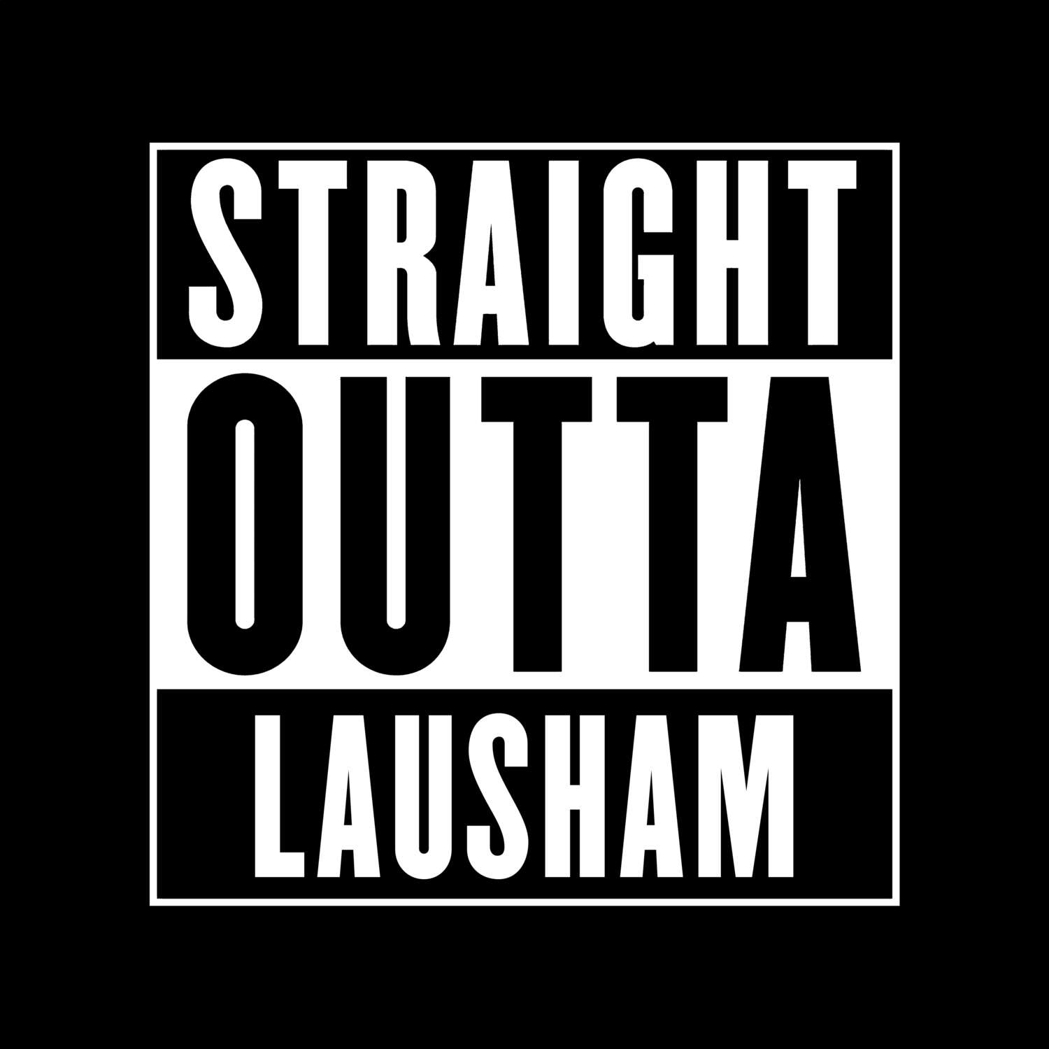 T-Shirt »Straight Outta« für den Ort »Lausham«