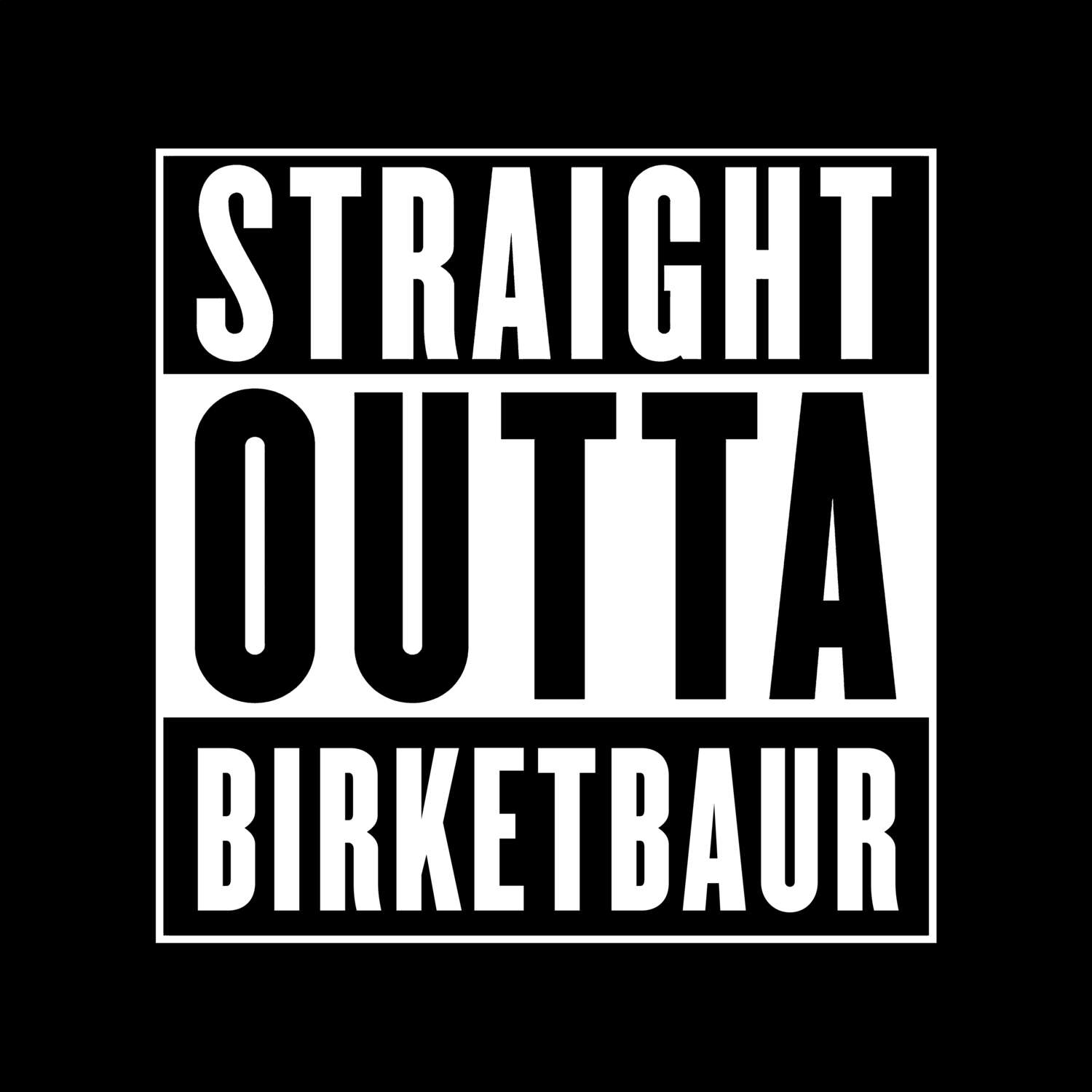 Birketbaur T-Shirt »Straight Outta«