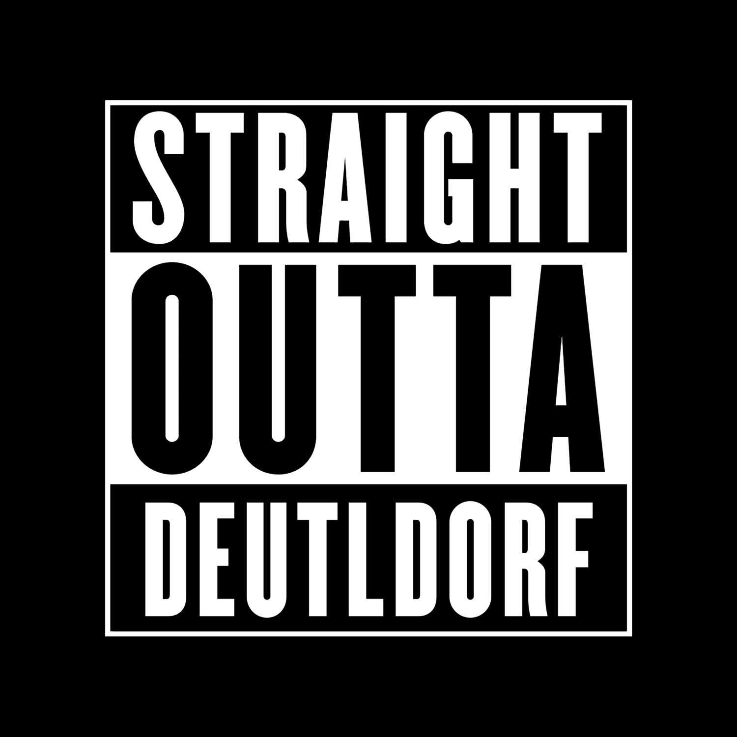 Deutldorf T-Shirt »Straight Outta«