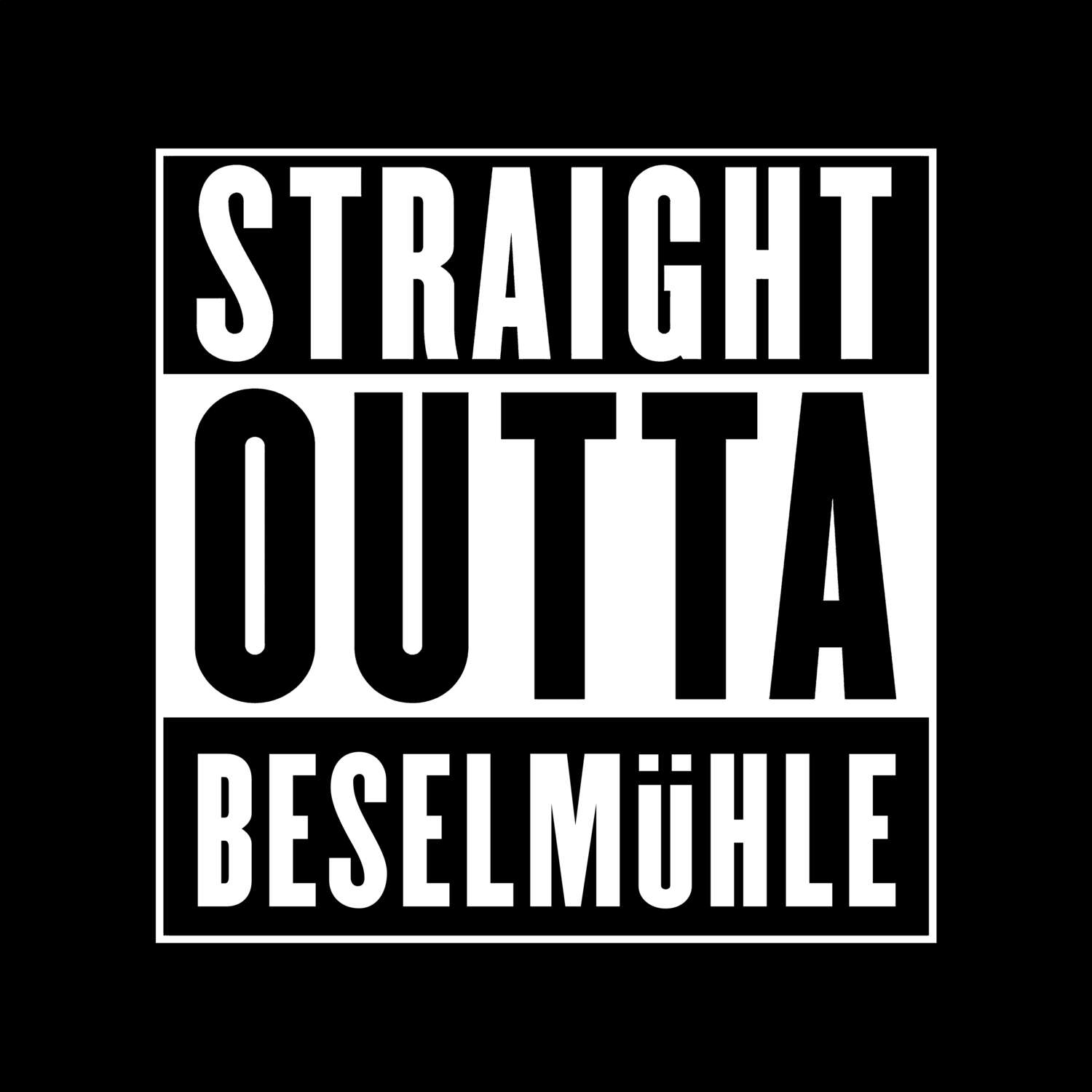 Beselmühle T-Shirt »Straight Outta«