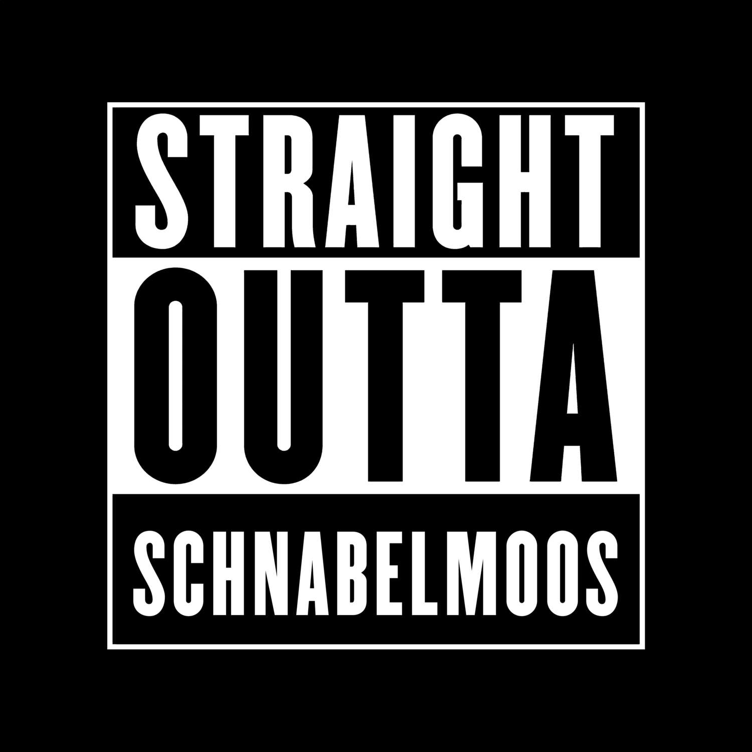 T-Shirt »Straight Outta« für den Ort »Schnabelmoos«