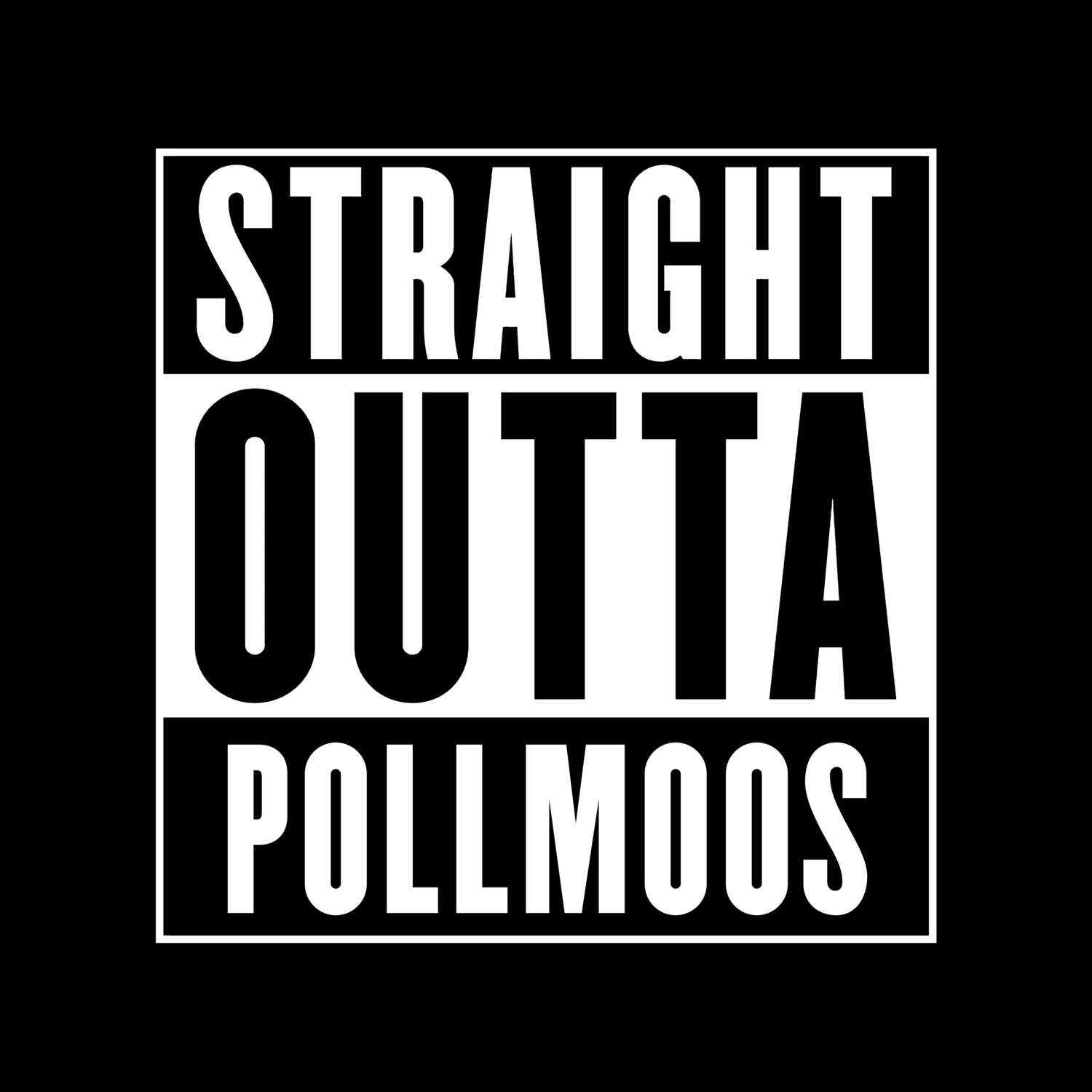 Pollmoos T-Shirt »Straight Outta«