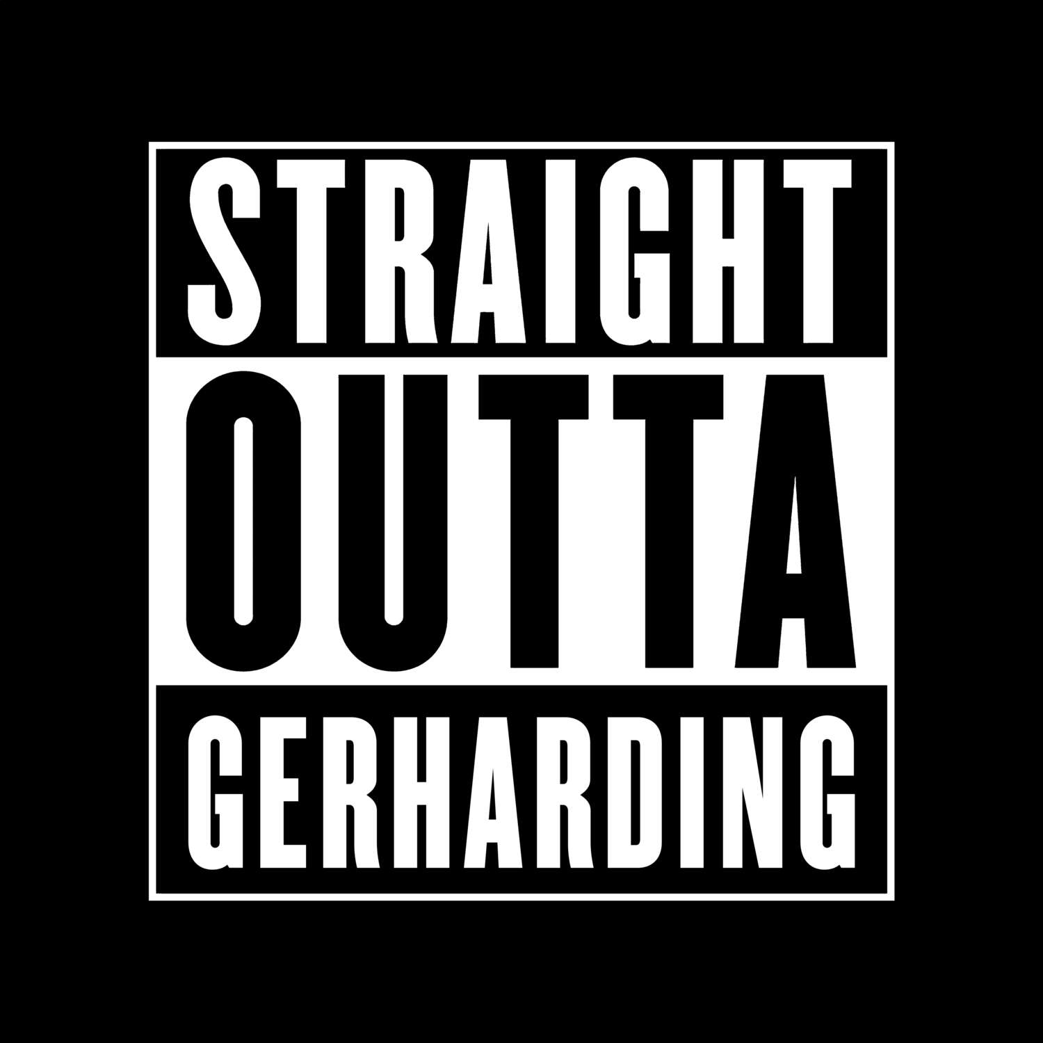 Gerharding T-Shirt »Straight Outta«