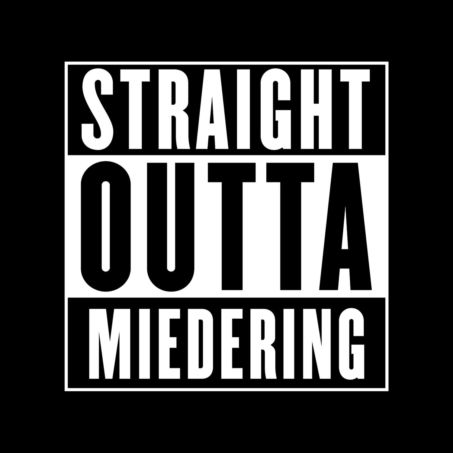 Miedering T-Shirt »Straight Outta«