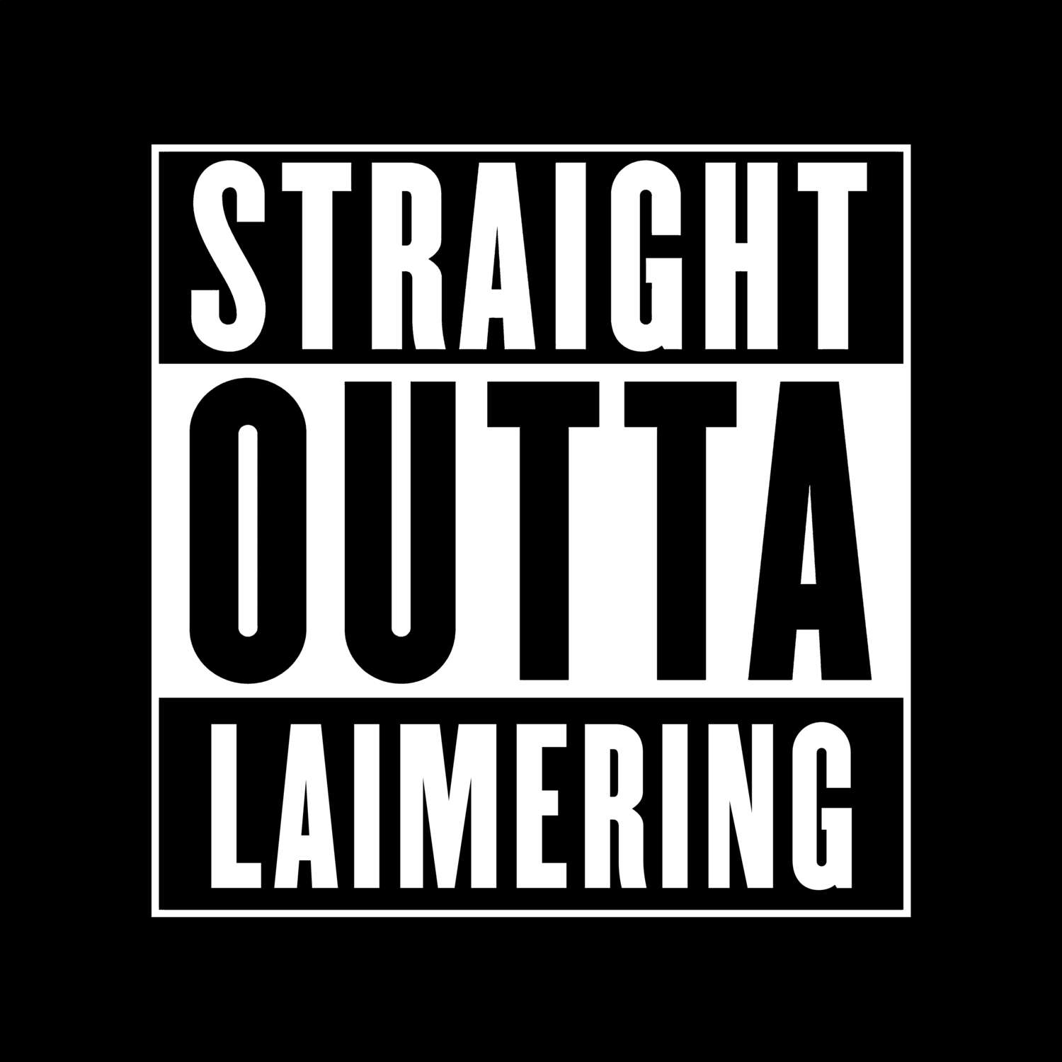 Laimering T-Shirt »Straight Outta«