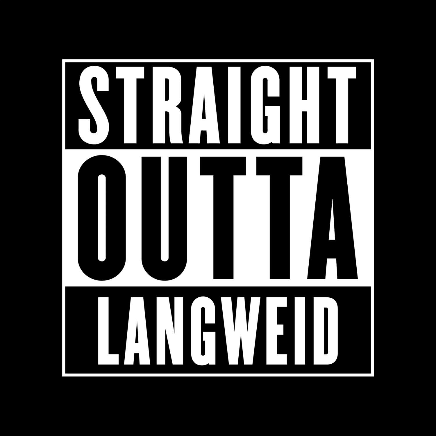 Langweid T-Shirt »Straight Outta«