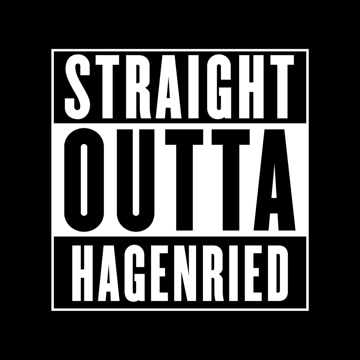 T-Shirt »Straight Outta« für den Ort »Hagenried«