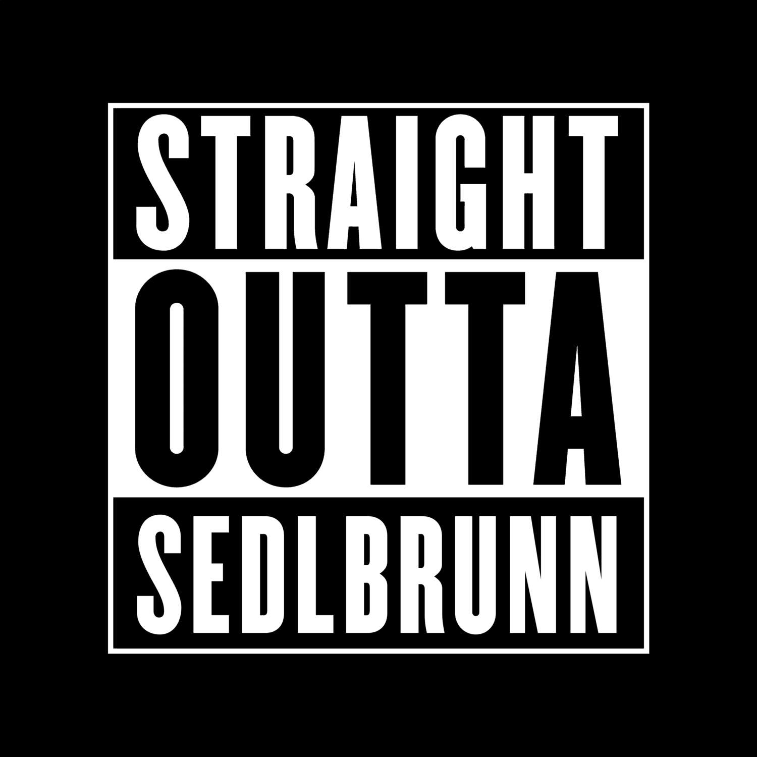 Sedlbrunn T-Shirt »Straight Outta«