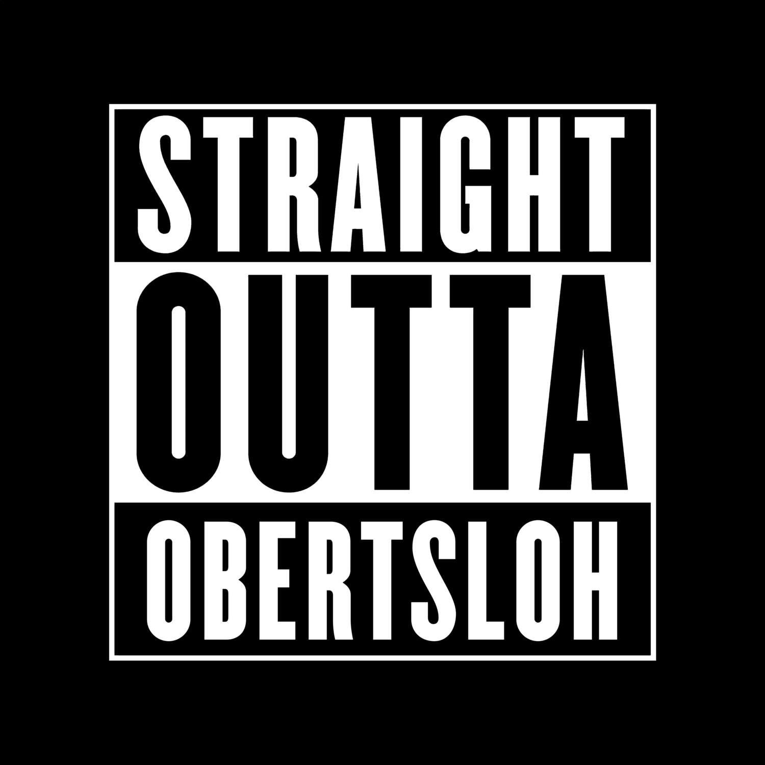 Obertsloh T-Shirt »Straight Outta«