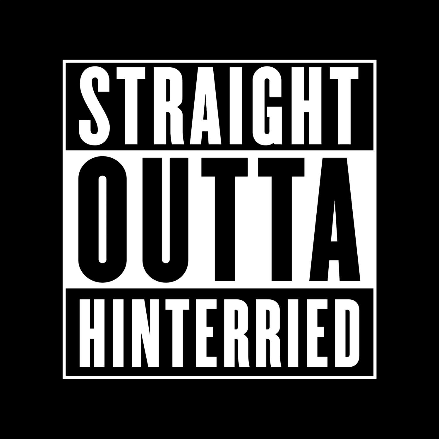 T-Shirt »Straight Outta« für den Ort »Hinterried«