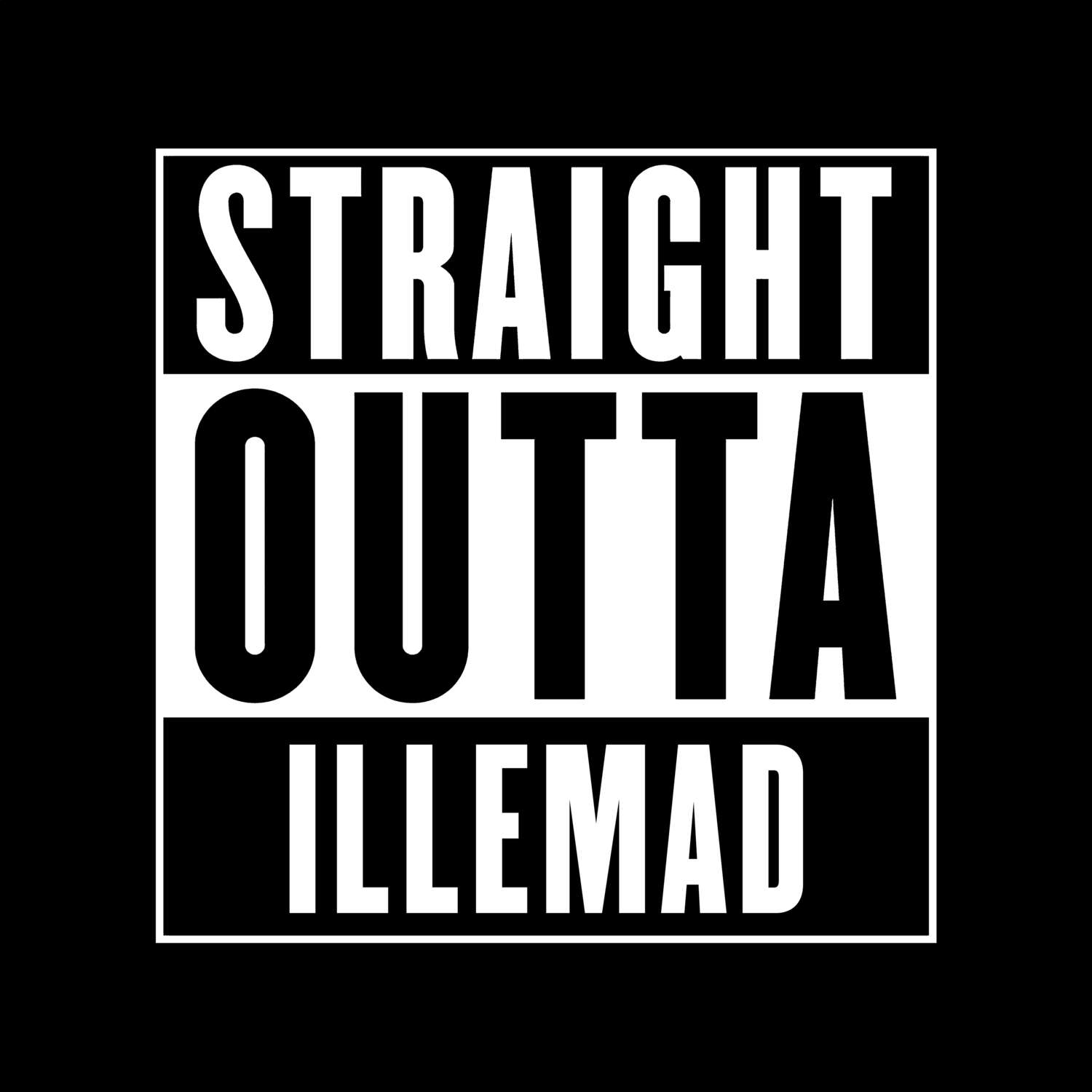 Illemad T-Shirt »Straight Outta«