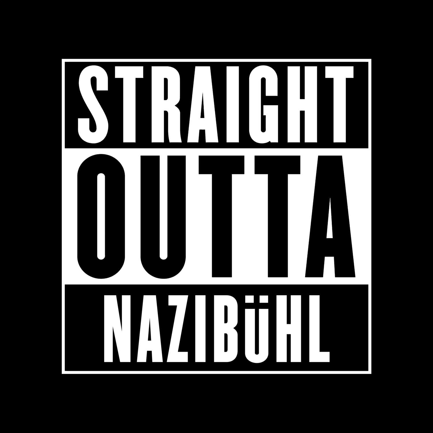 Nazibühl T-Shirt »Straight Outta«