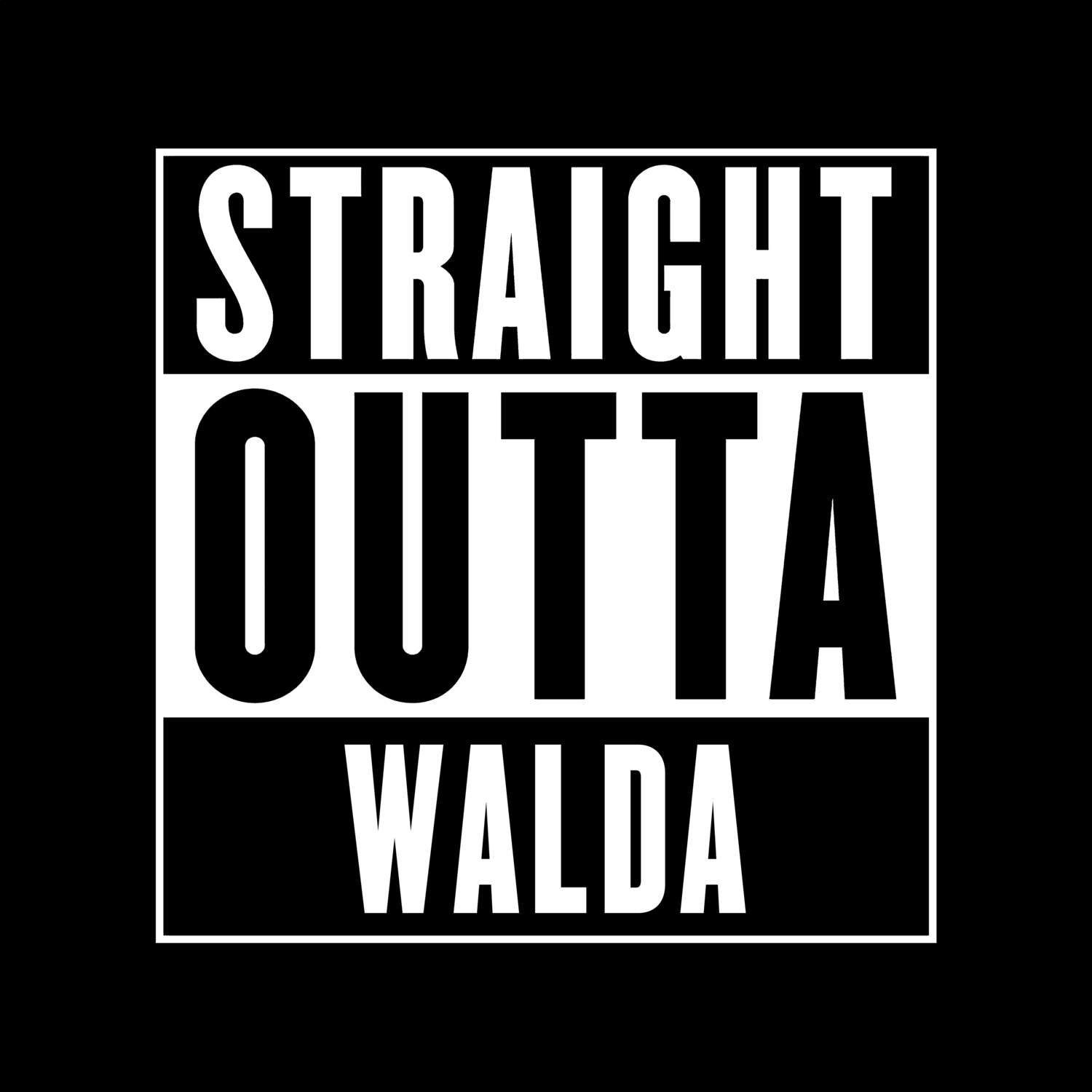 T-Shirt »Straight Outta« für den Ort »Walda«