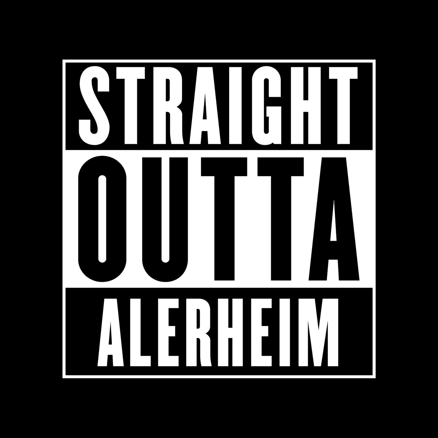 Alerheim T-Shirt »Straight Outta«