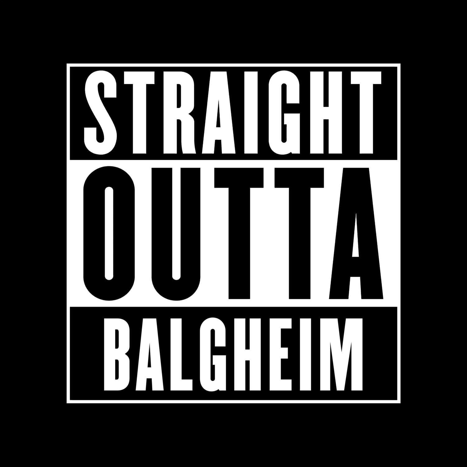 Balgheim T-Shirt »Straight Outta«