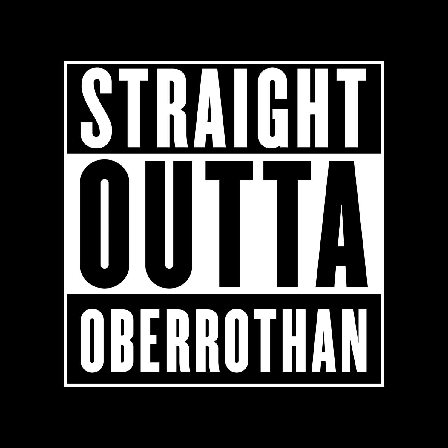 Oberrothan T-Shirt »Straight Outta«