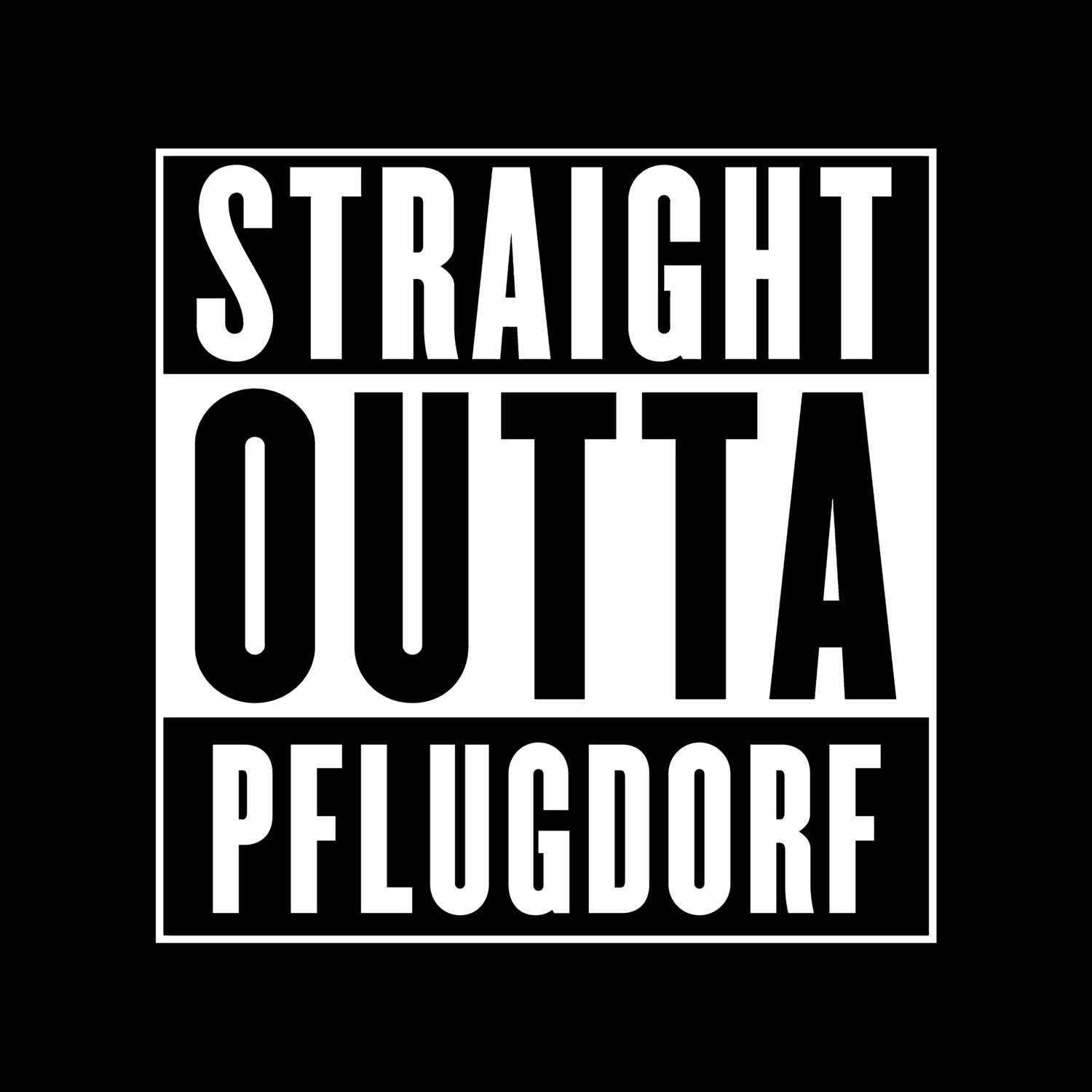Pflugdorf T-Shirt »Straight Outta«