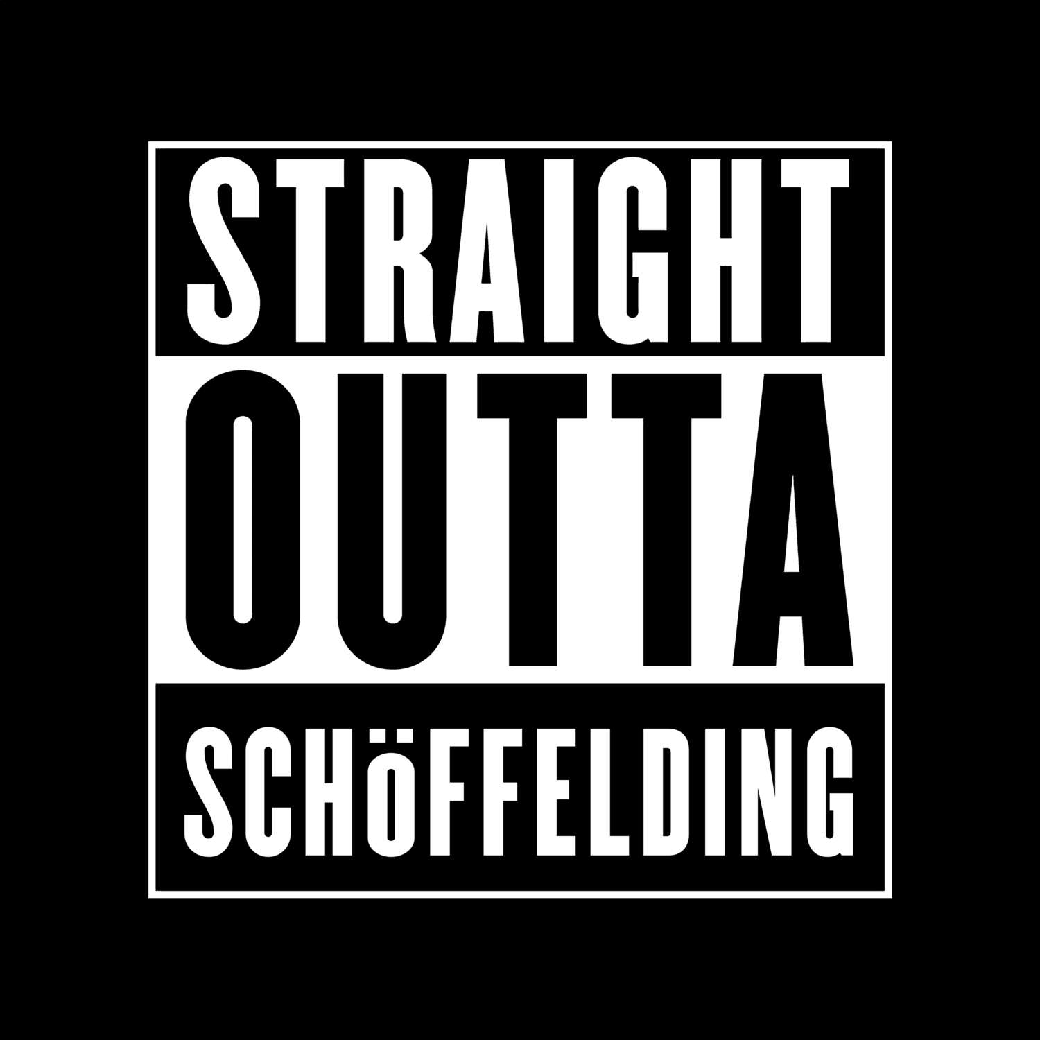 T-Shirt »Straight Outta« für den Ort »Schöffelding«