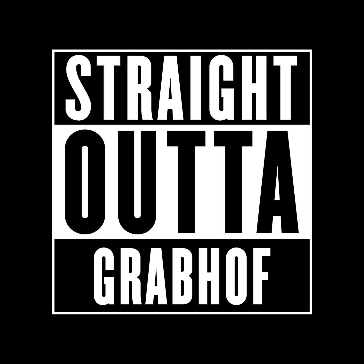 Grabhof T-Shirt »Straight Outta«