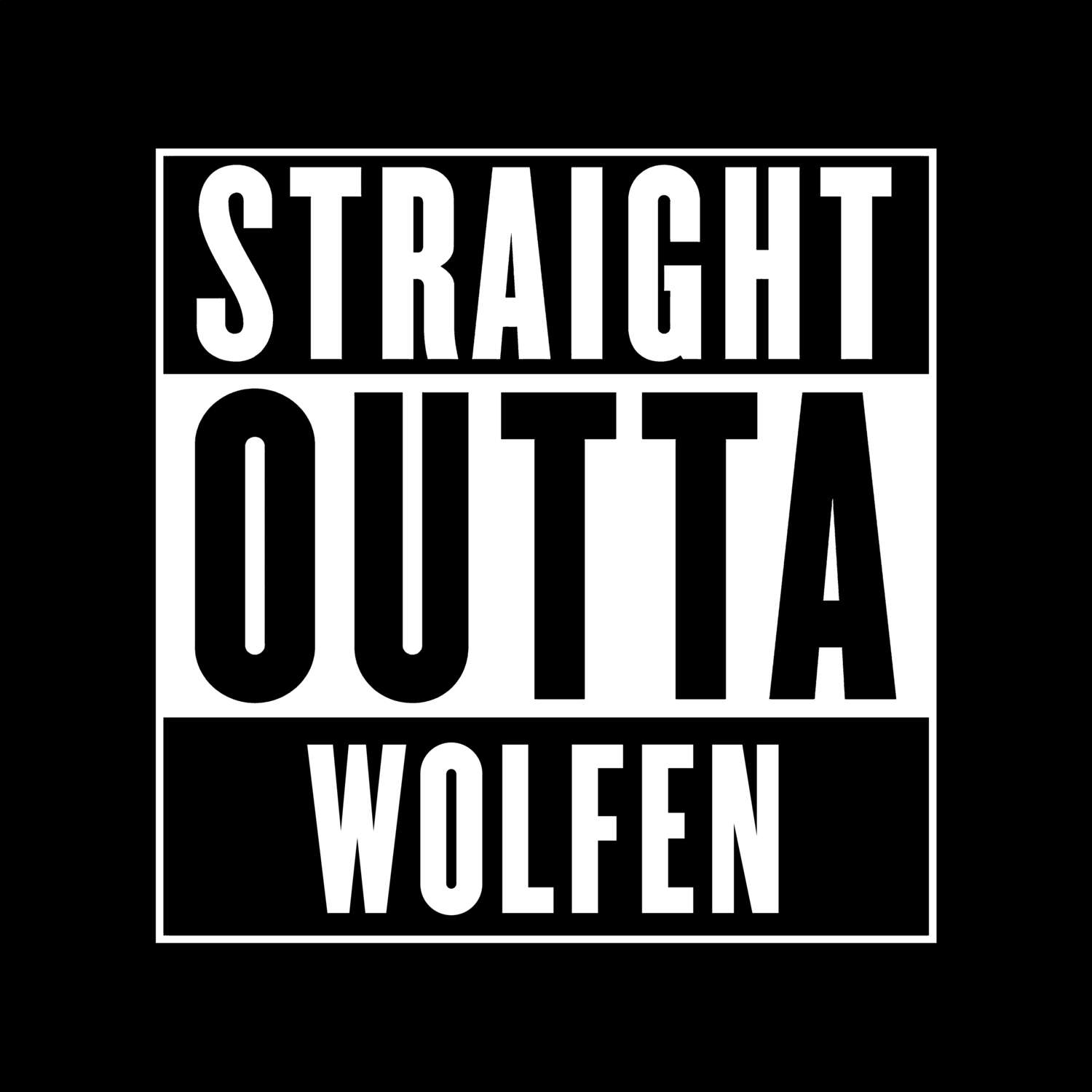 Wolfen T-Shirt »Straight Outta«