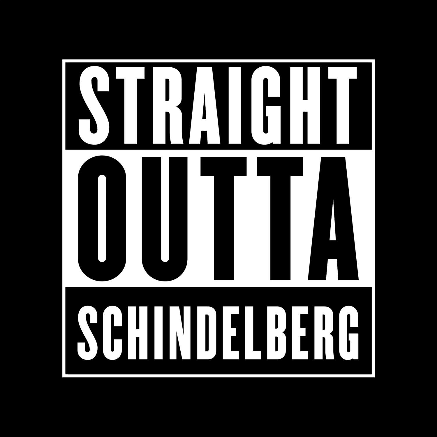 T-Shirt »Straight Outta« für den Ort »Schindelberg«