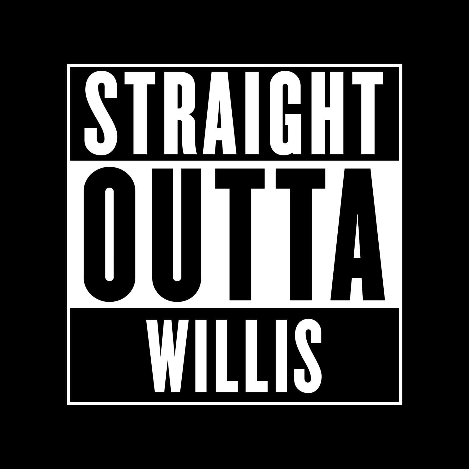 Willis T-Shirt »Straight Outta«