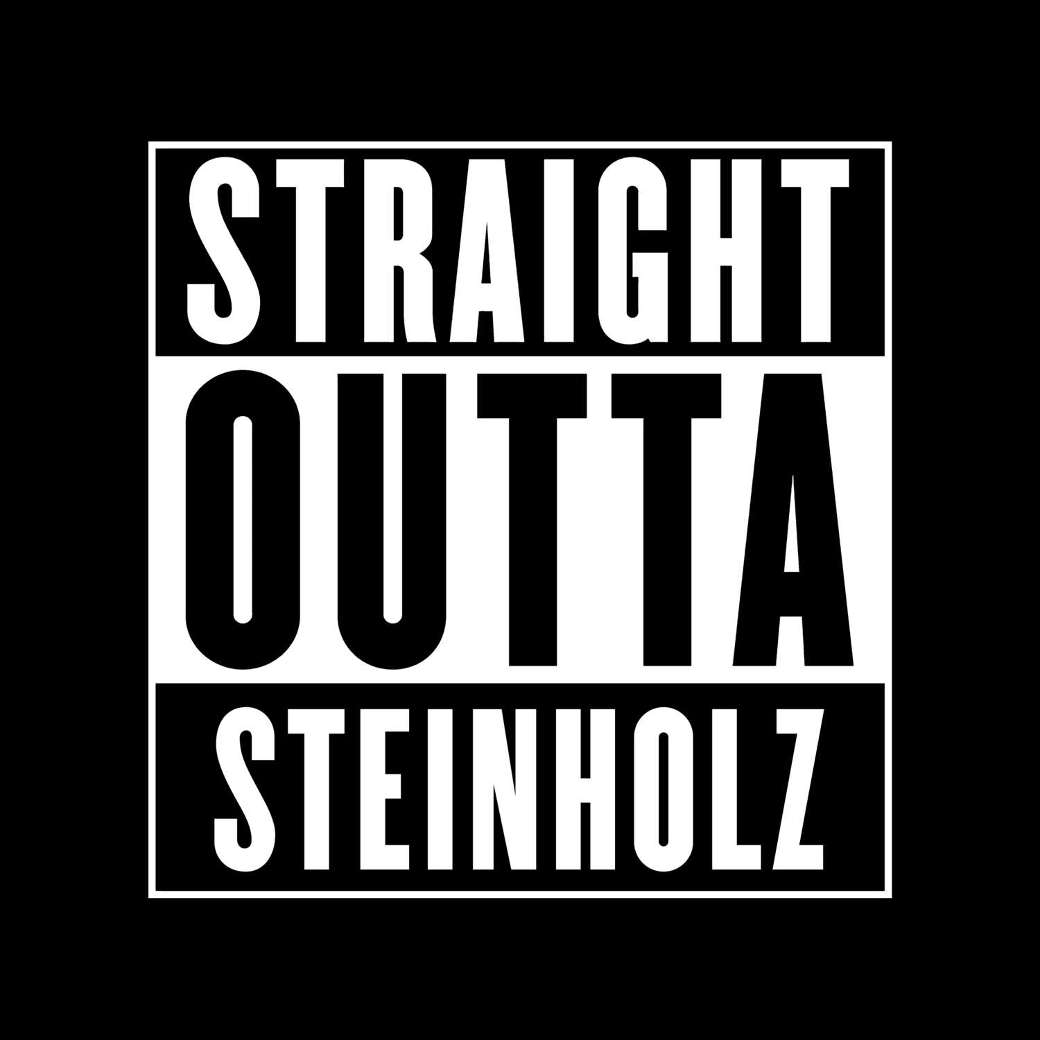T-Shirt »Straight Outta« für den Ort »Steinholz«