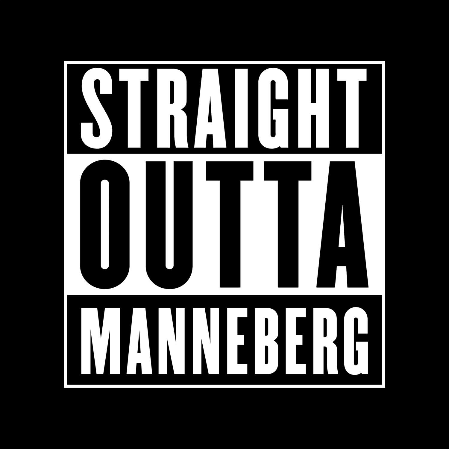 T-Shirt »Straight Outta« für den Ort »Manneberg«