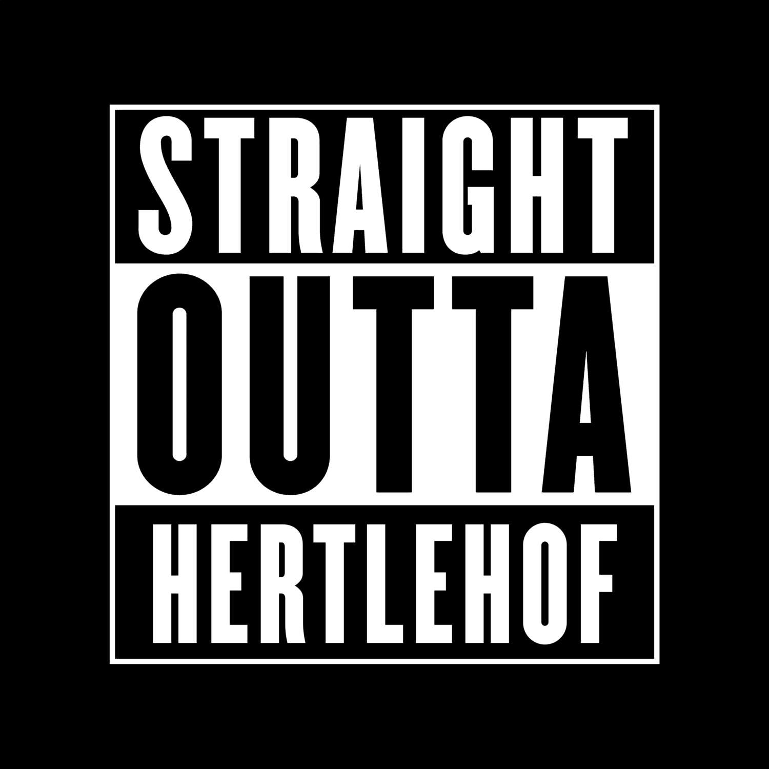 Hertlehof T-Shirt »Straight Outta«