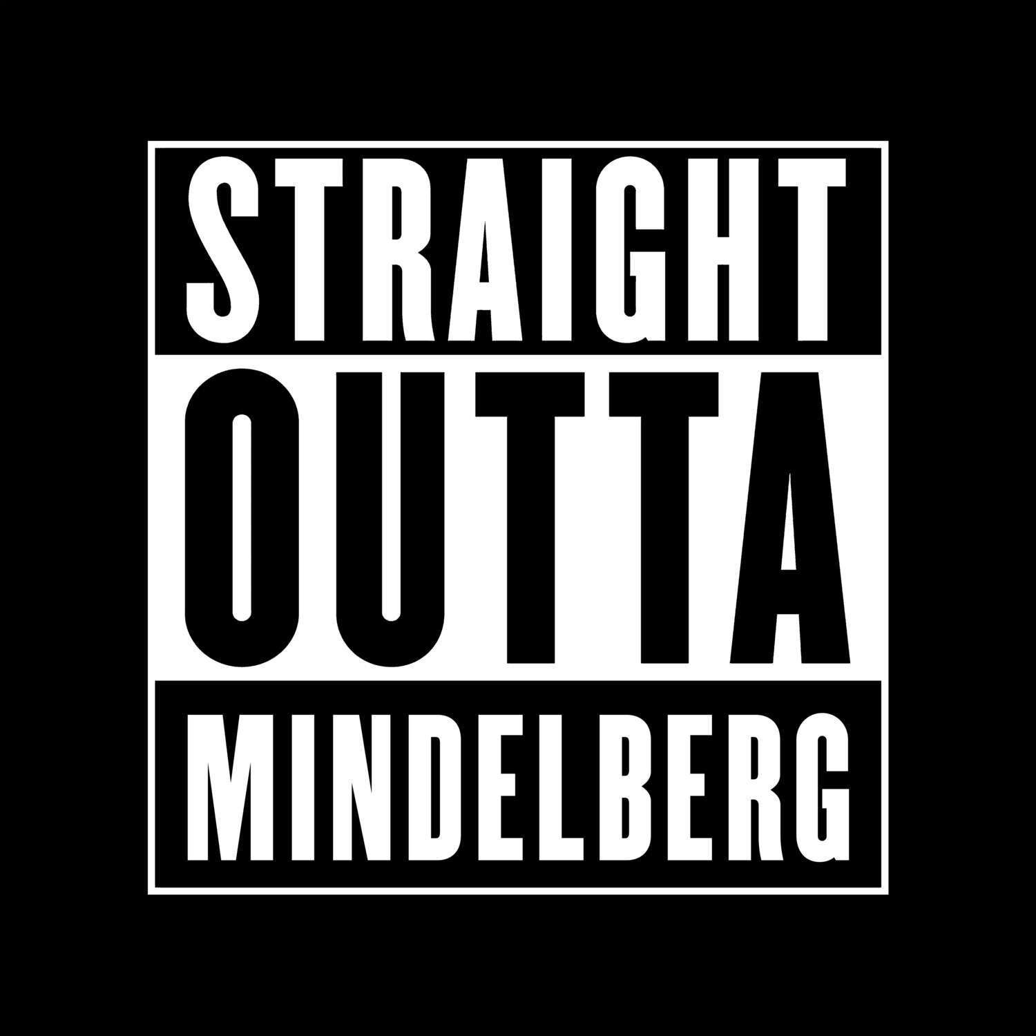 Mindelberg T-Shirt »Straight Outta«