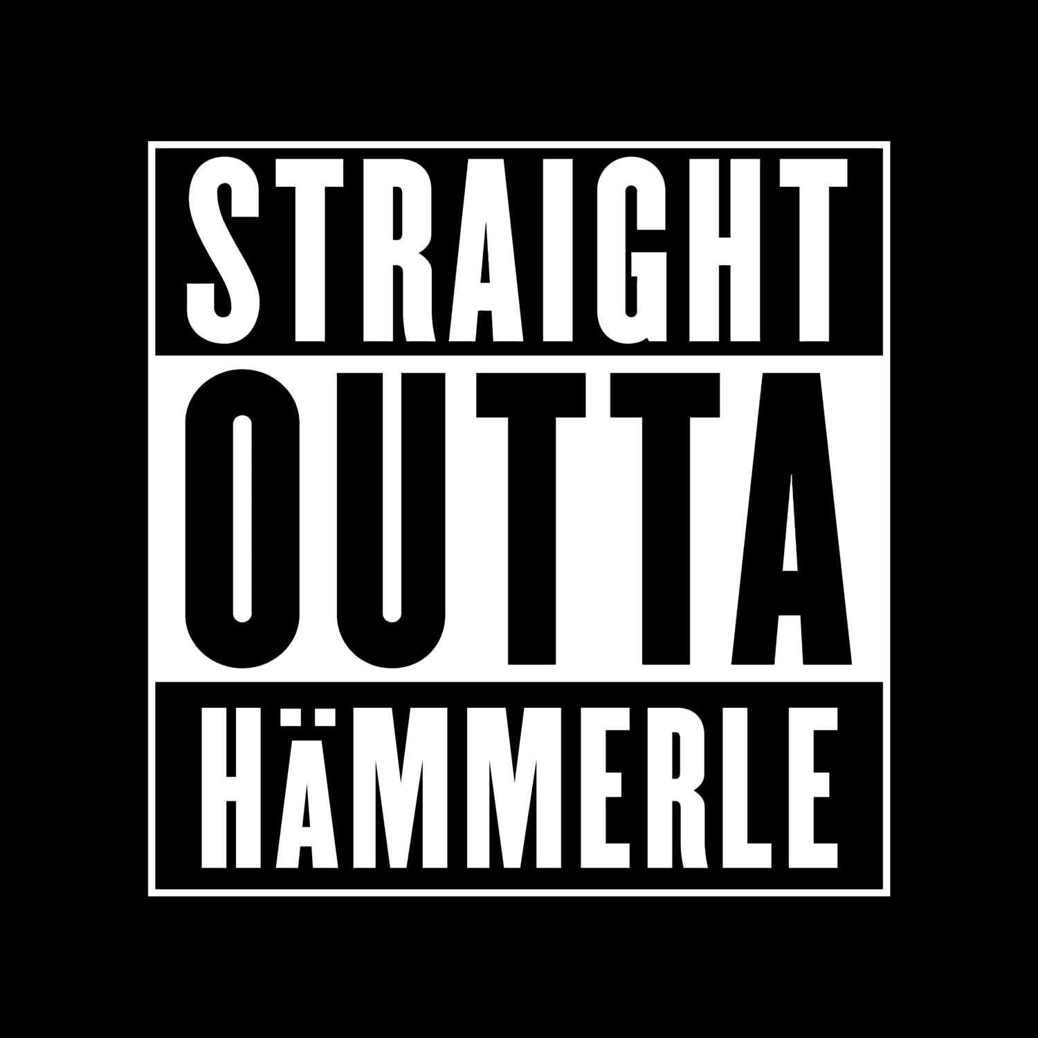 T-Shirt »Straight Outta« für den Ort »Hämmerle«