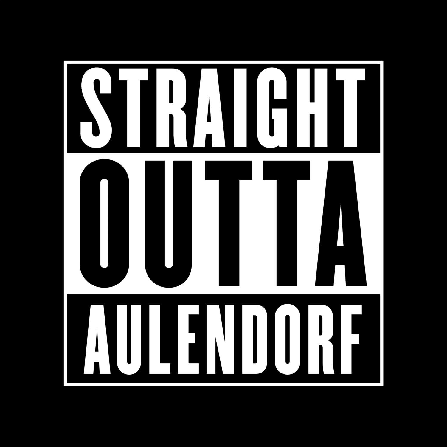 Aulendorf T-Shirt »Straight Outta«