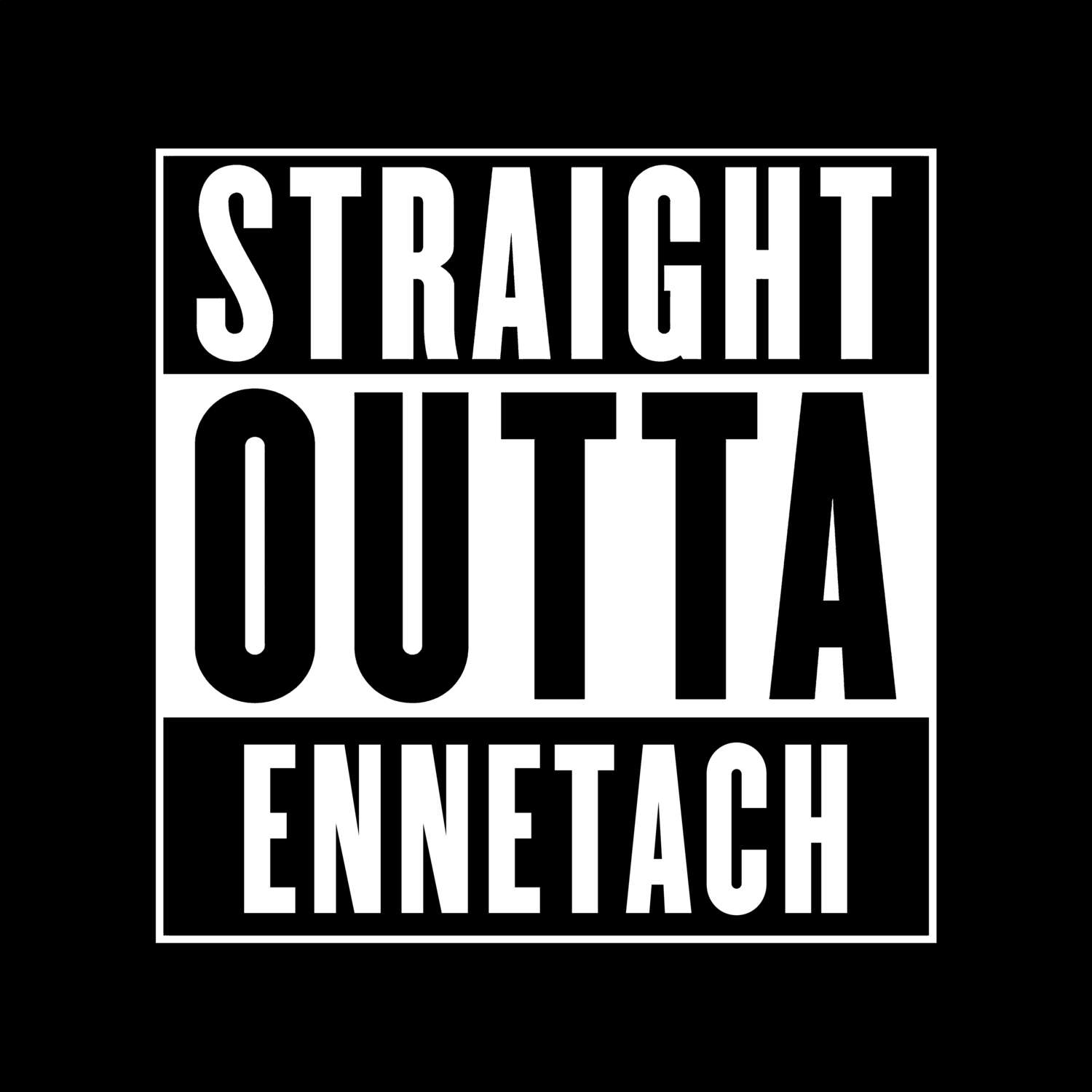 Ennetach T-Shirt »Straight Outta«