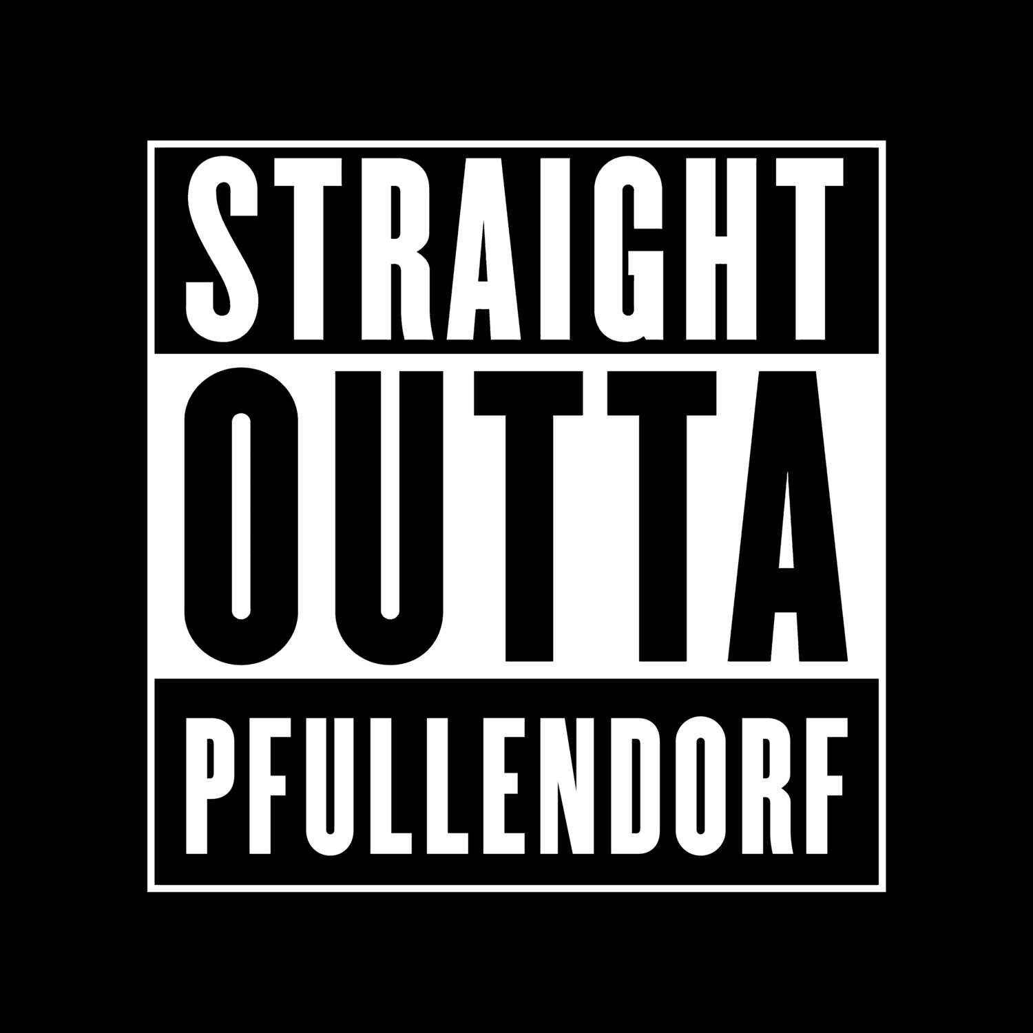 Pfullendorf T-Shirt »Straight Outta«