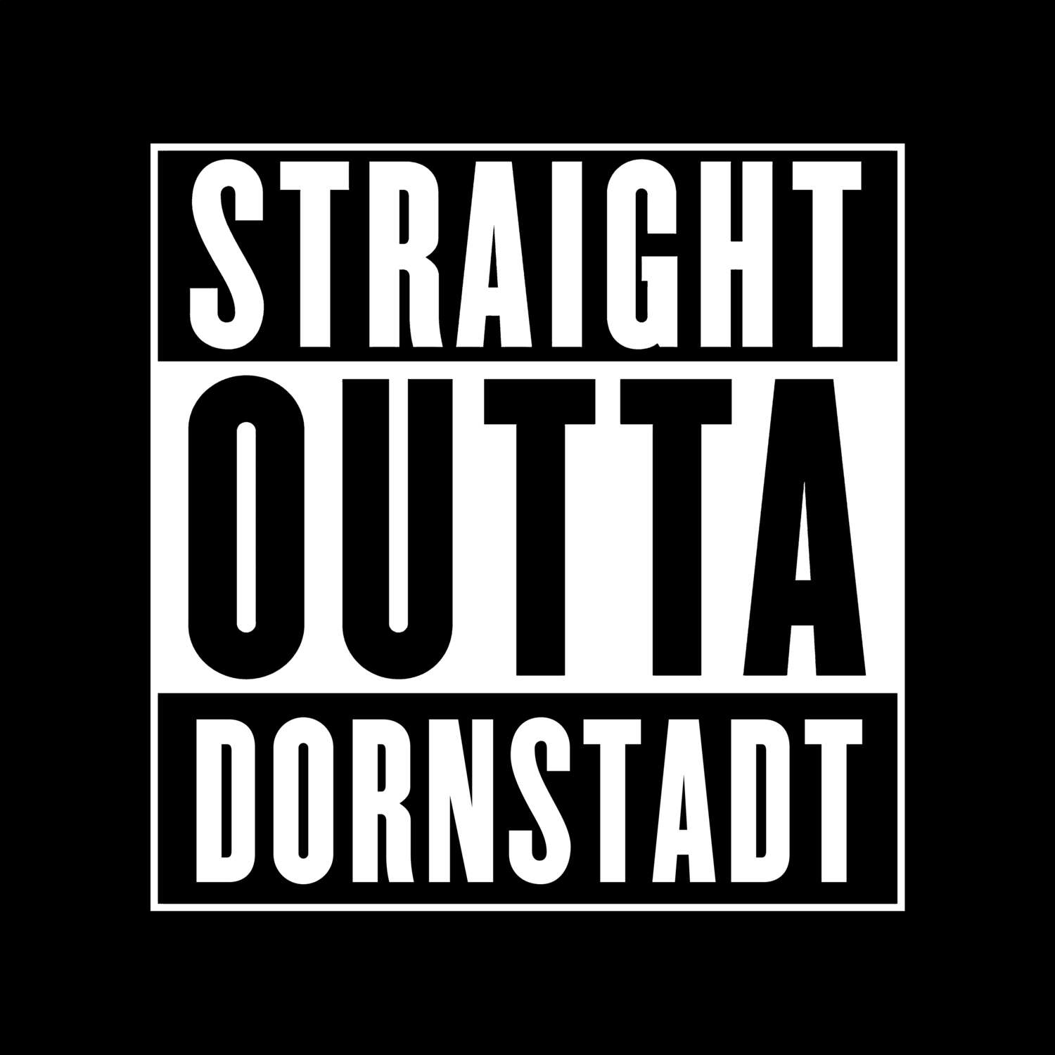 T-Shirt »Straight Outta« für den Ort »Dornstadt«