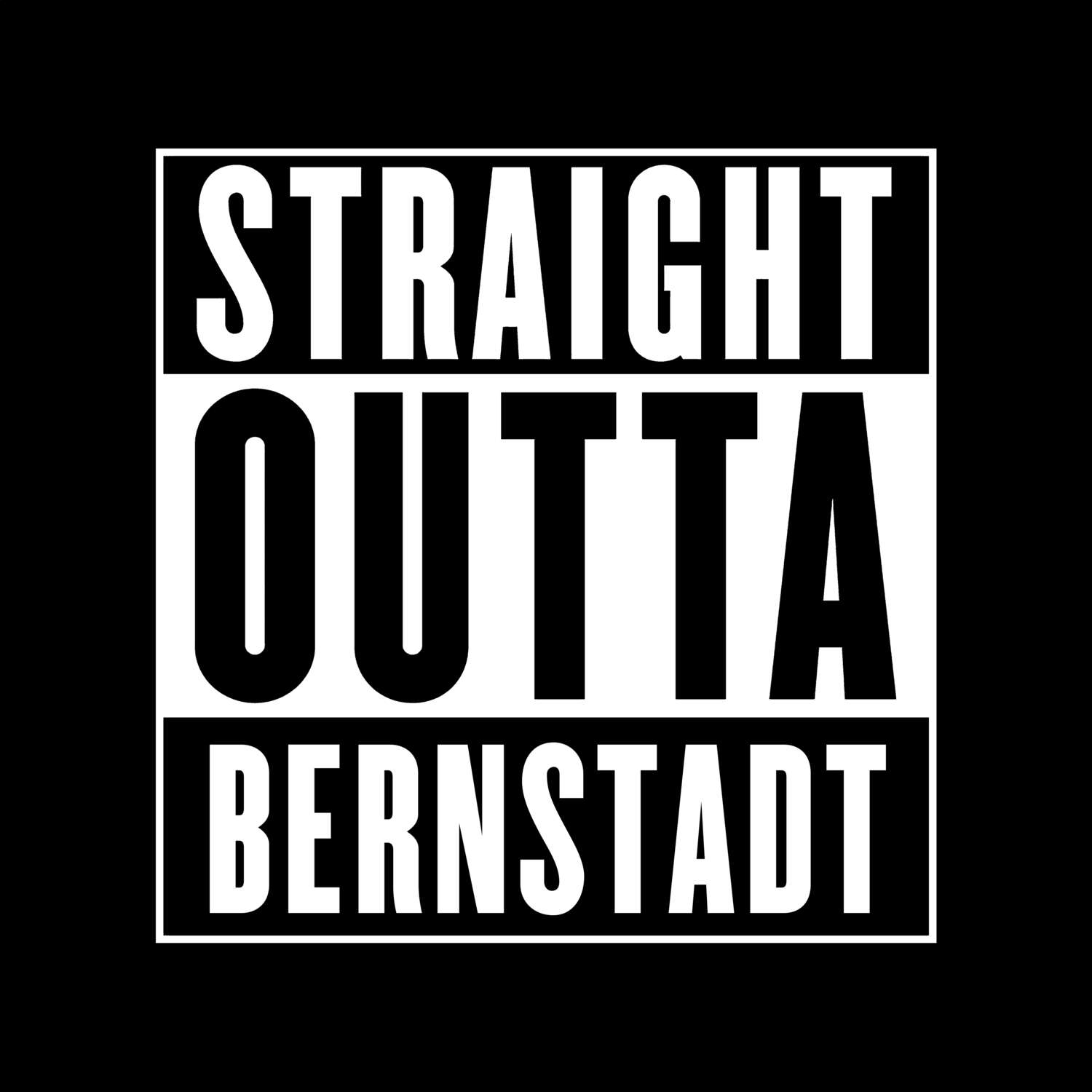 T-Shirt »Straight Outta« für den Ort »Bernstadt«