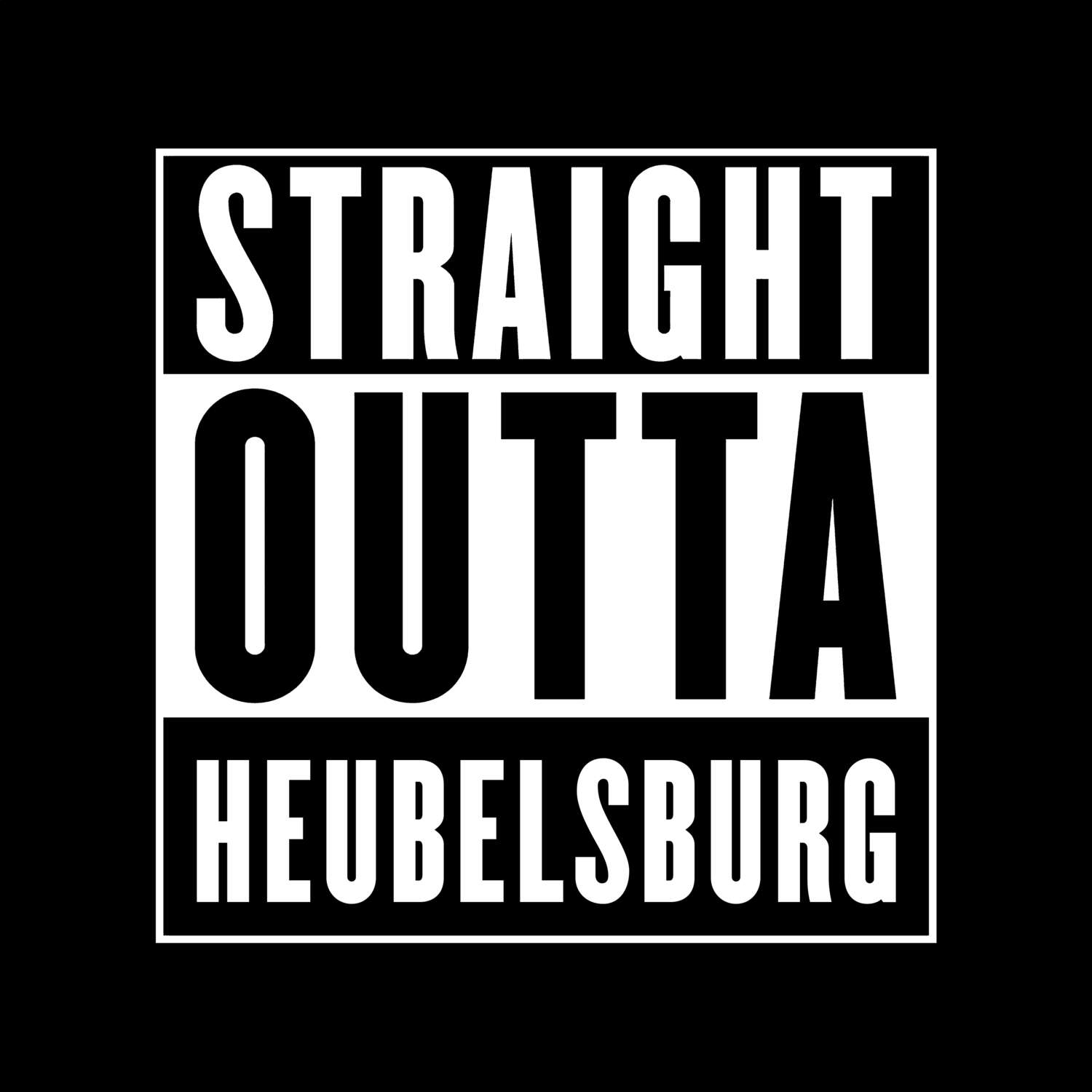 Heubelsburg T-Shirt »Straight Outta«
