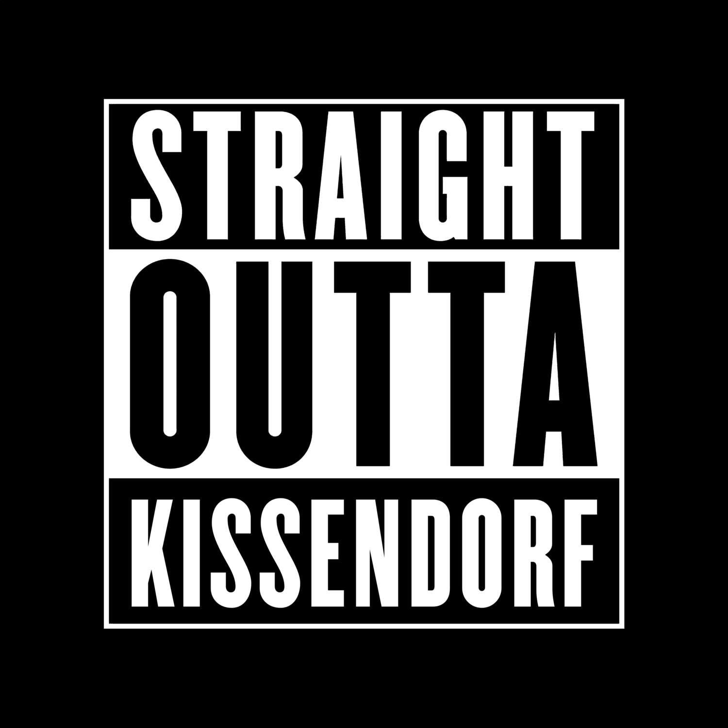 T-Shirt »Straight Outta« für den Ort »Kissendorf«