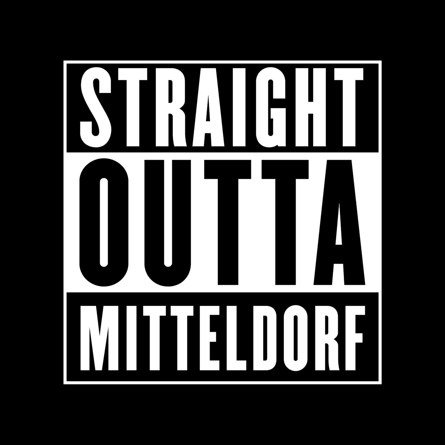 T-Shirt »Straight Outta« für den Ort »Mitteldorf«