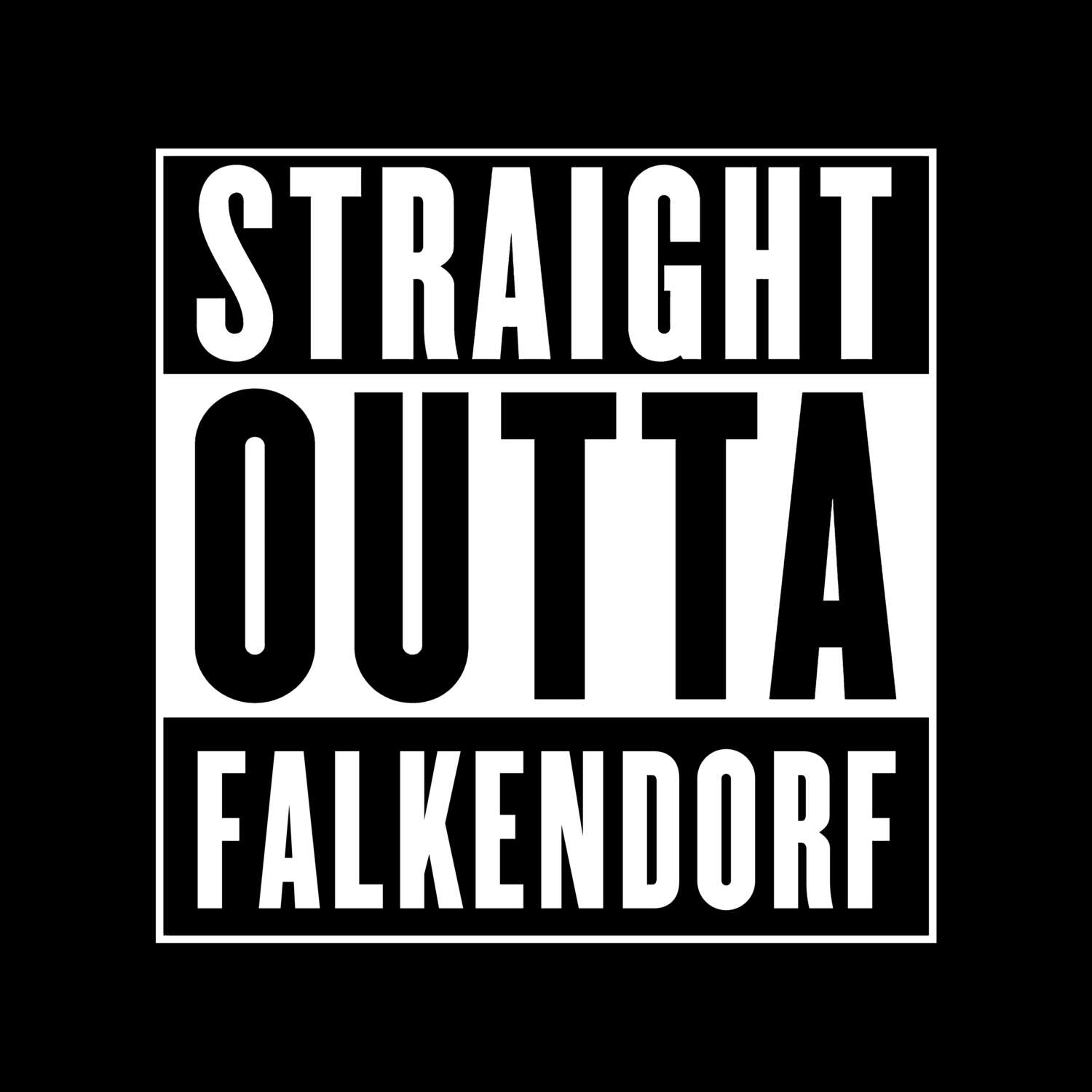 T-Shirt »Straight Outta« für den Ort »Falkendorf«