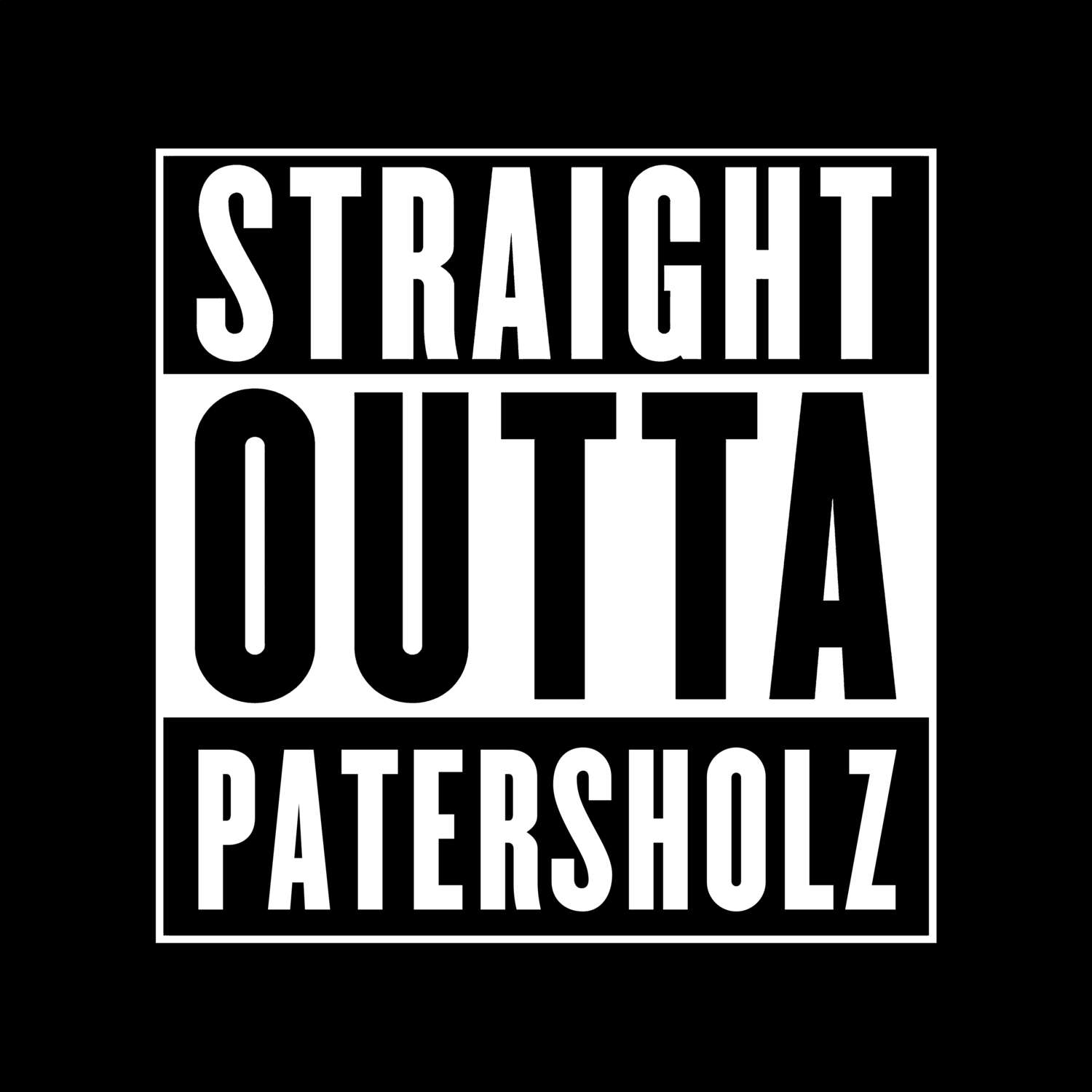 T-Shirt »Straight Outta« für den Ort »Patersholz«